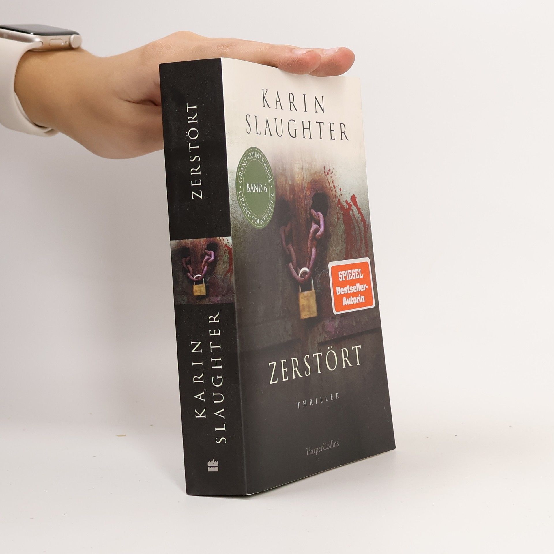 Karin Slaughter Zerstört. Thriller