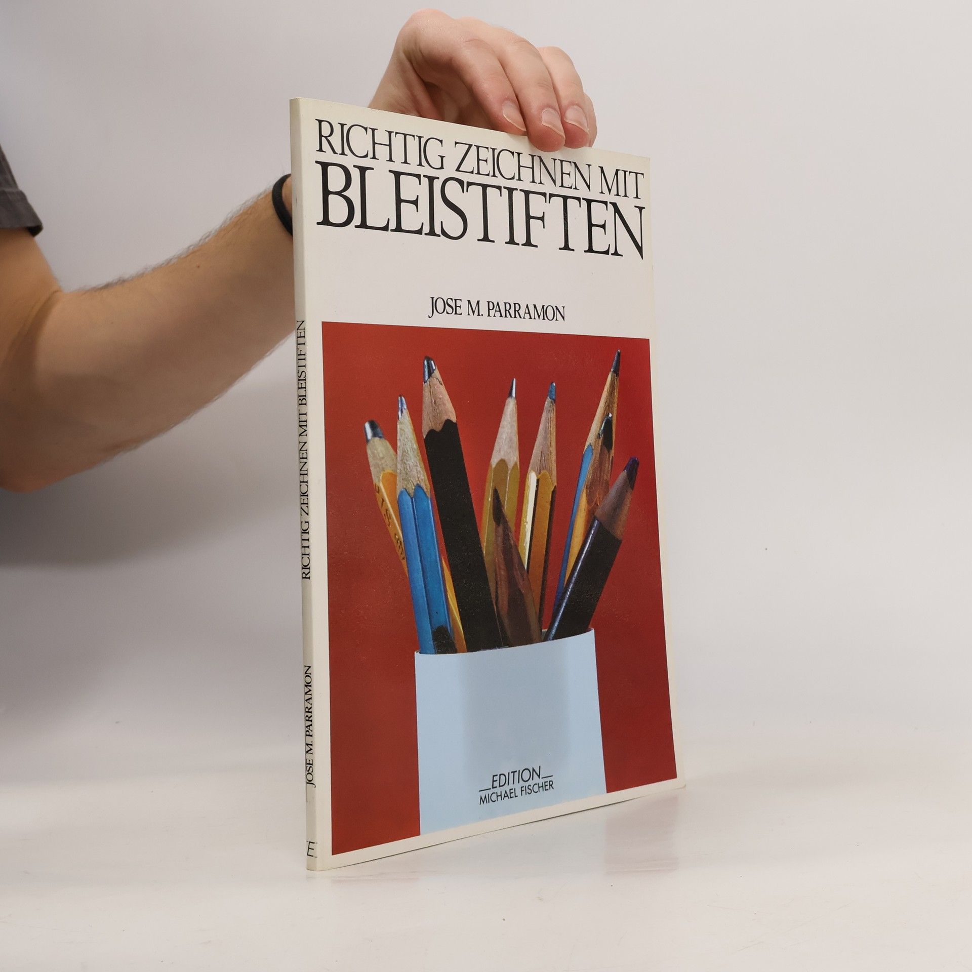 José María Parramón Richtig zeichnen mit Bleistiften