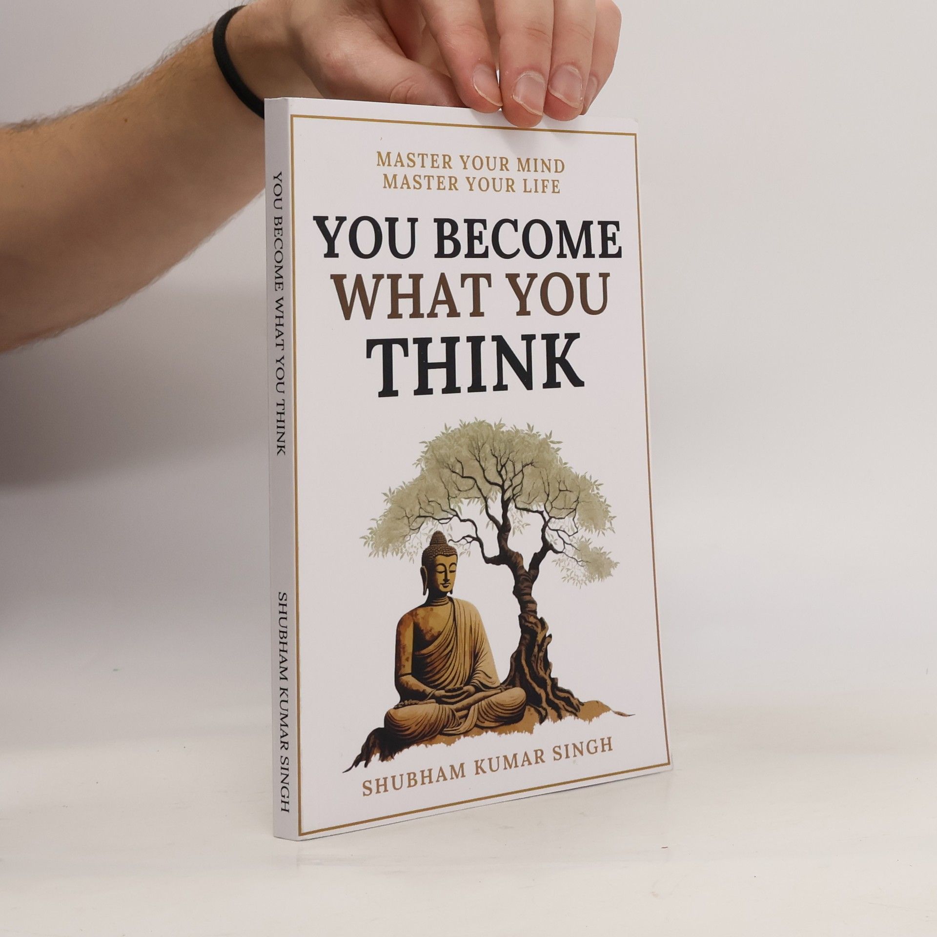 Shubham Kumar Singh You Become What You Think