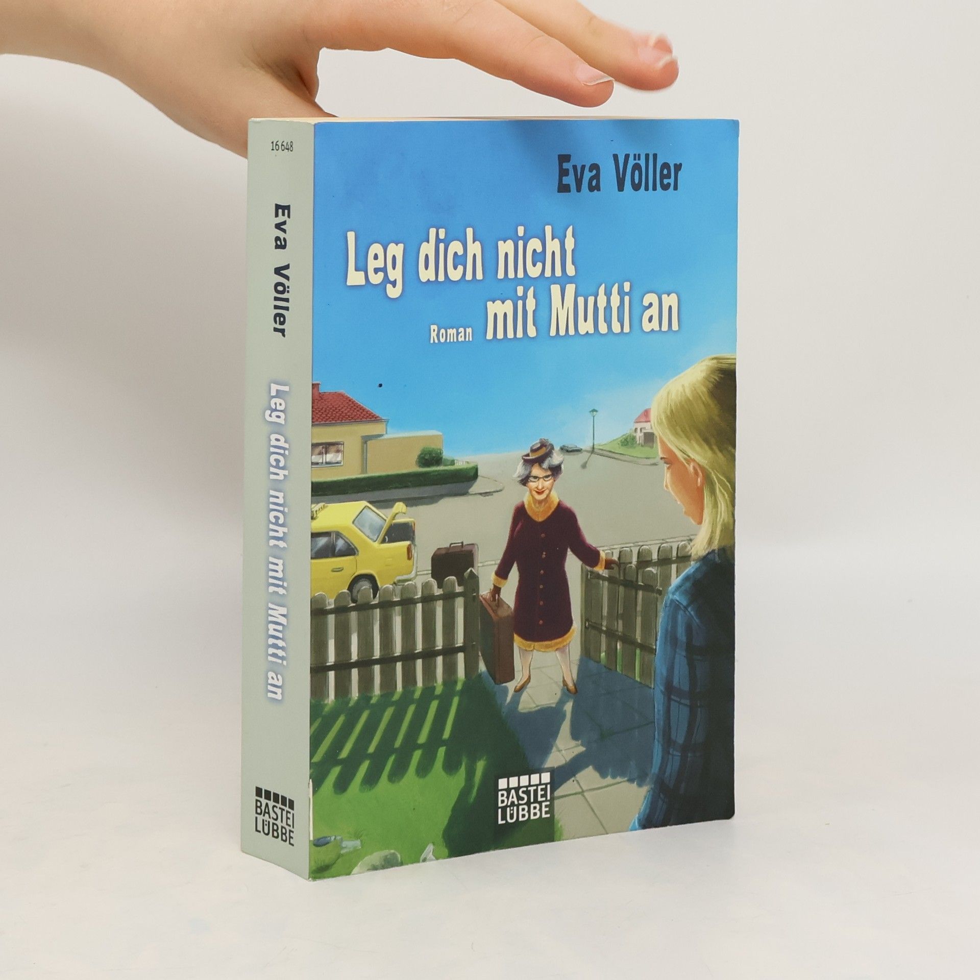 Eva Völler Leg dich nicht mit Mutti an