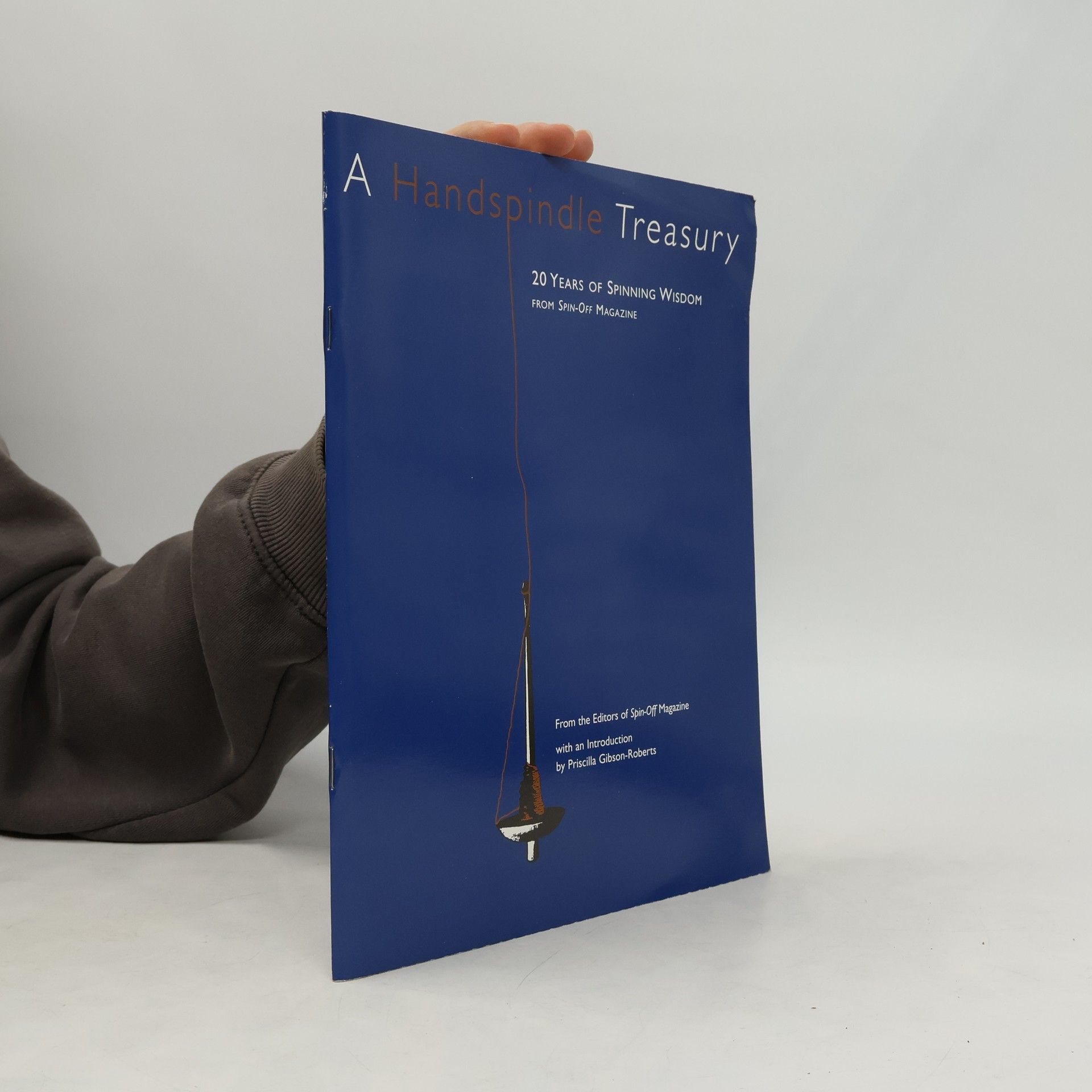 The Editors of Spin-Off Magazine Handspindle Treasury