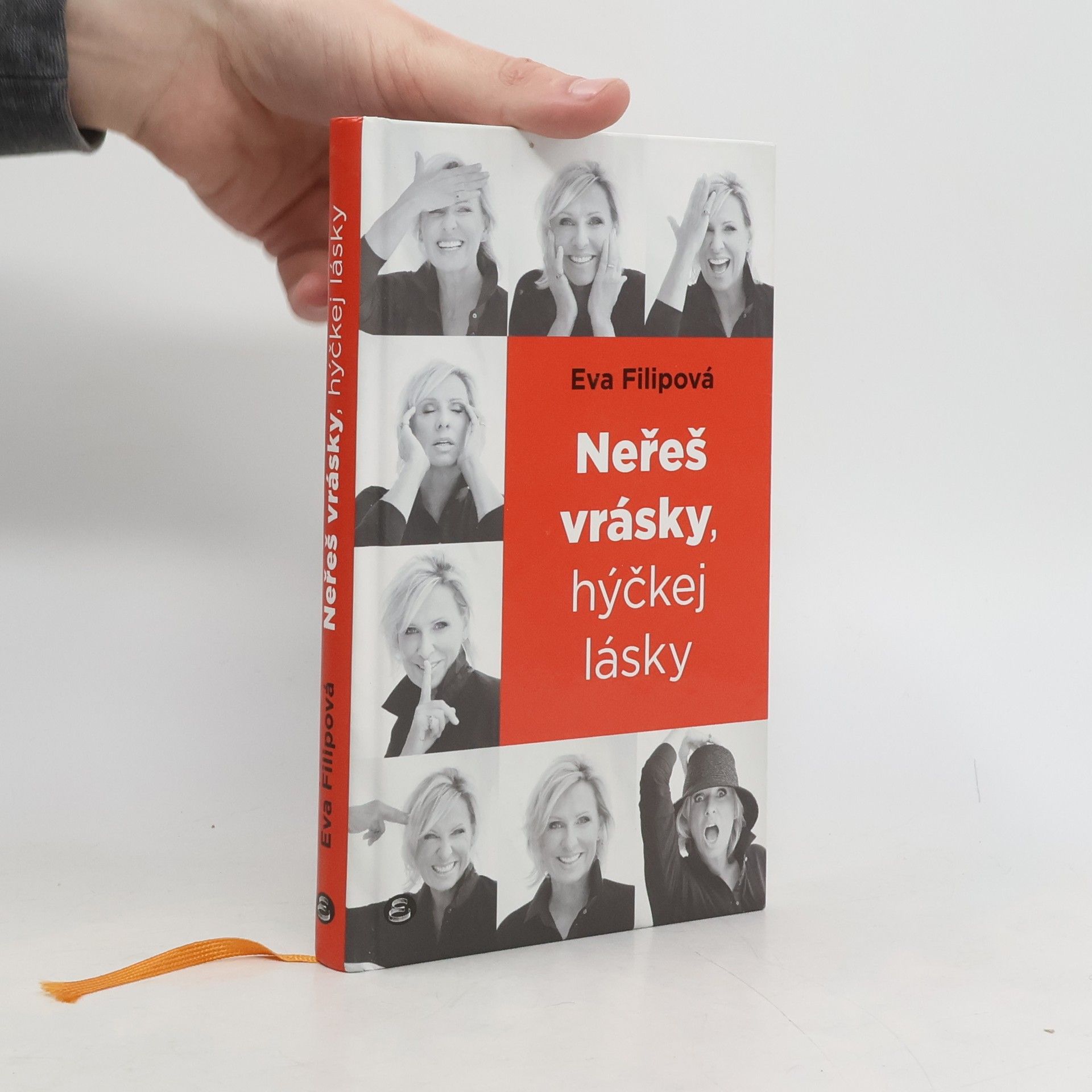 Eva Filip Neřeš vrásky, hýčkej lásky