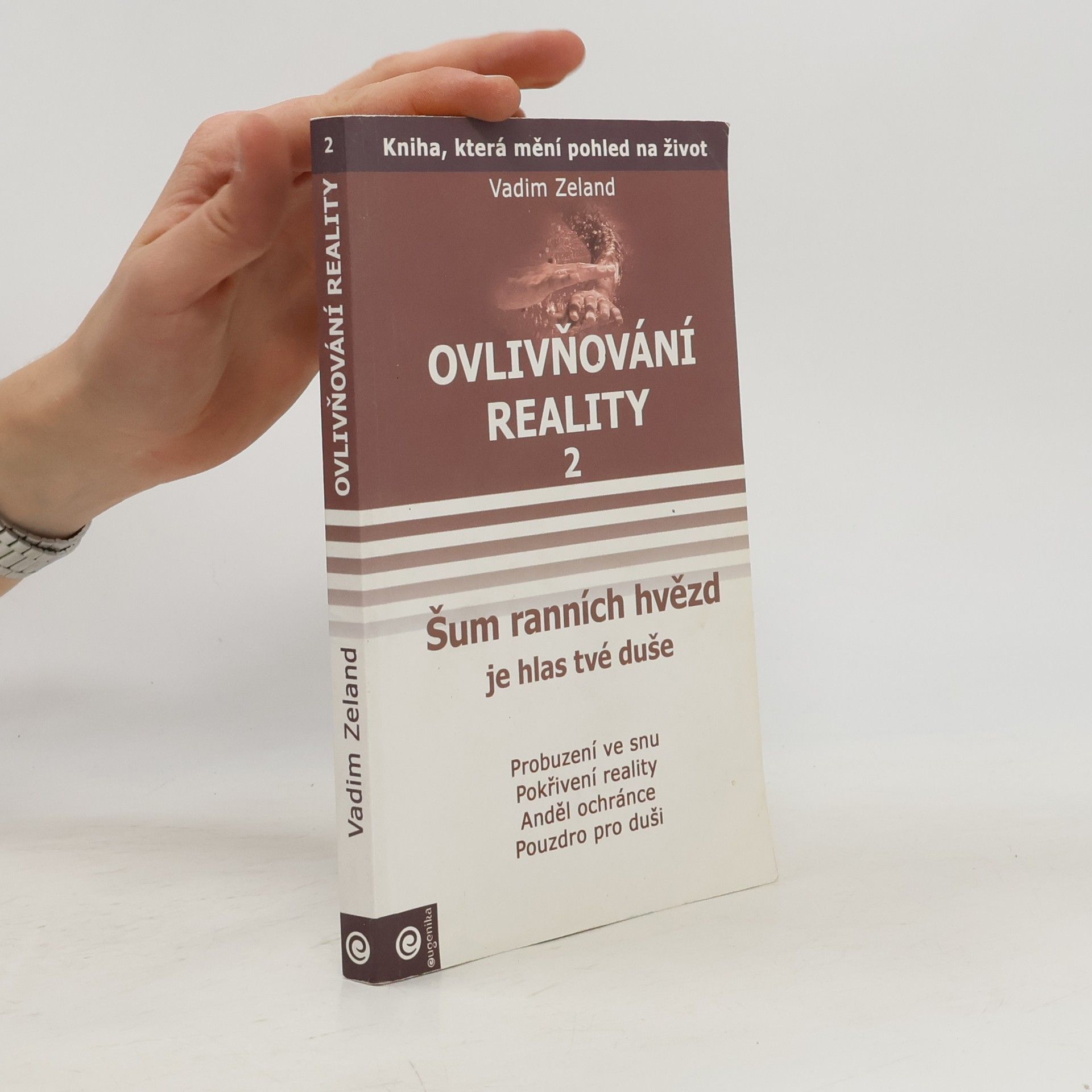 Ovlivňování reality, Díl II. Šum ranních hvězd