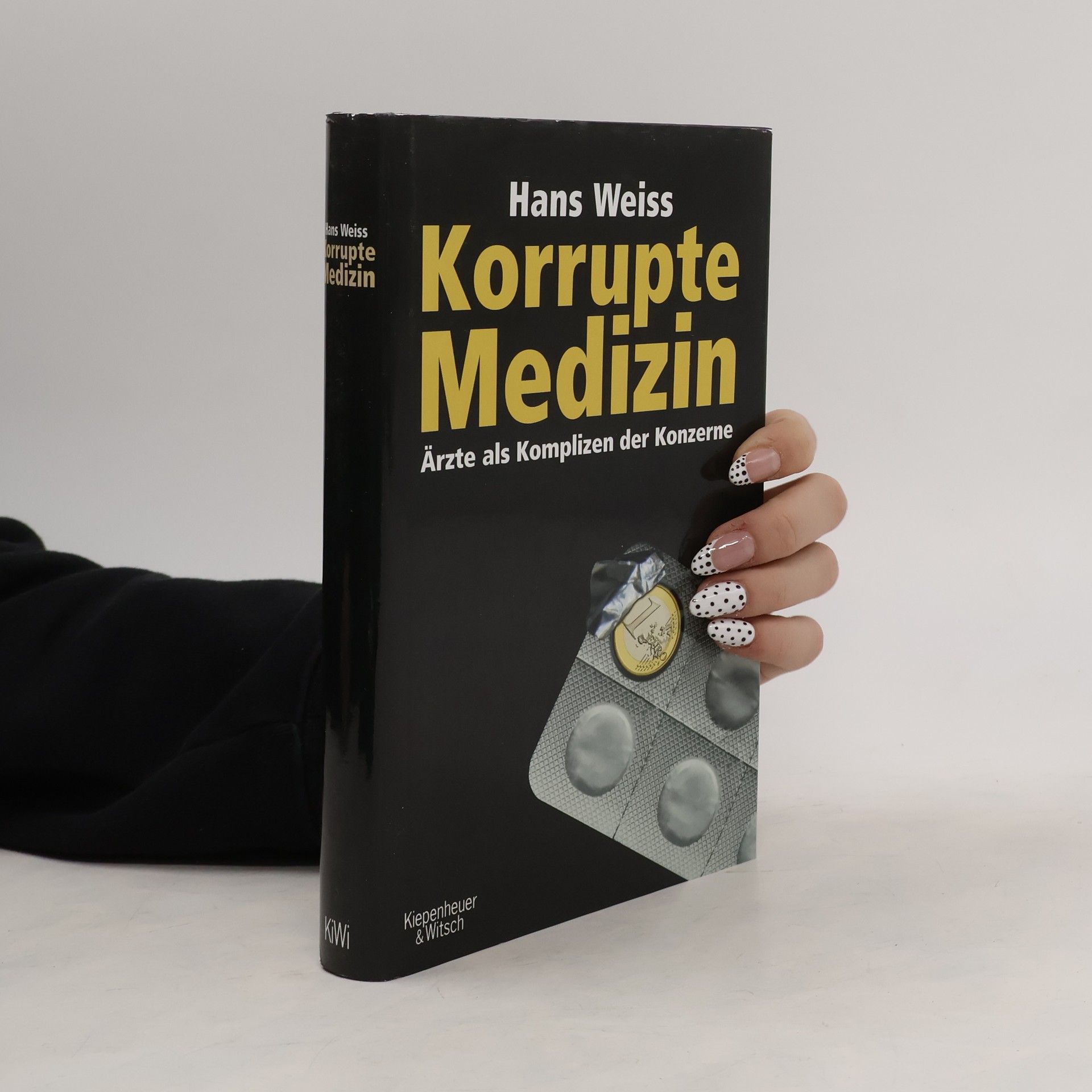 Hans Weiss Korrupte Medizin