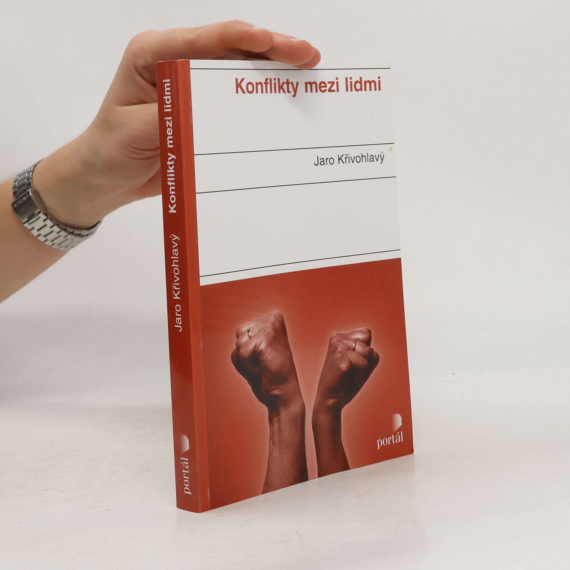 Jaro Křivohlavý Konflikty mezi lidmi