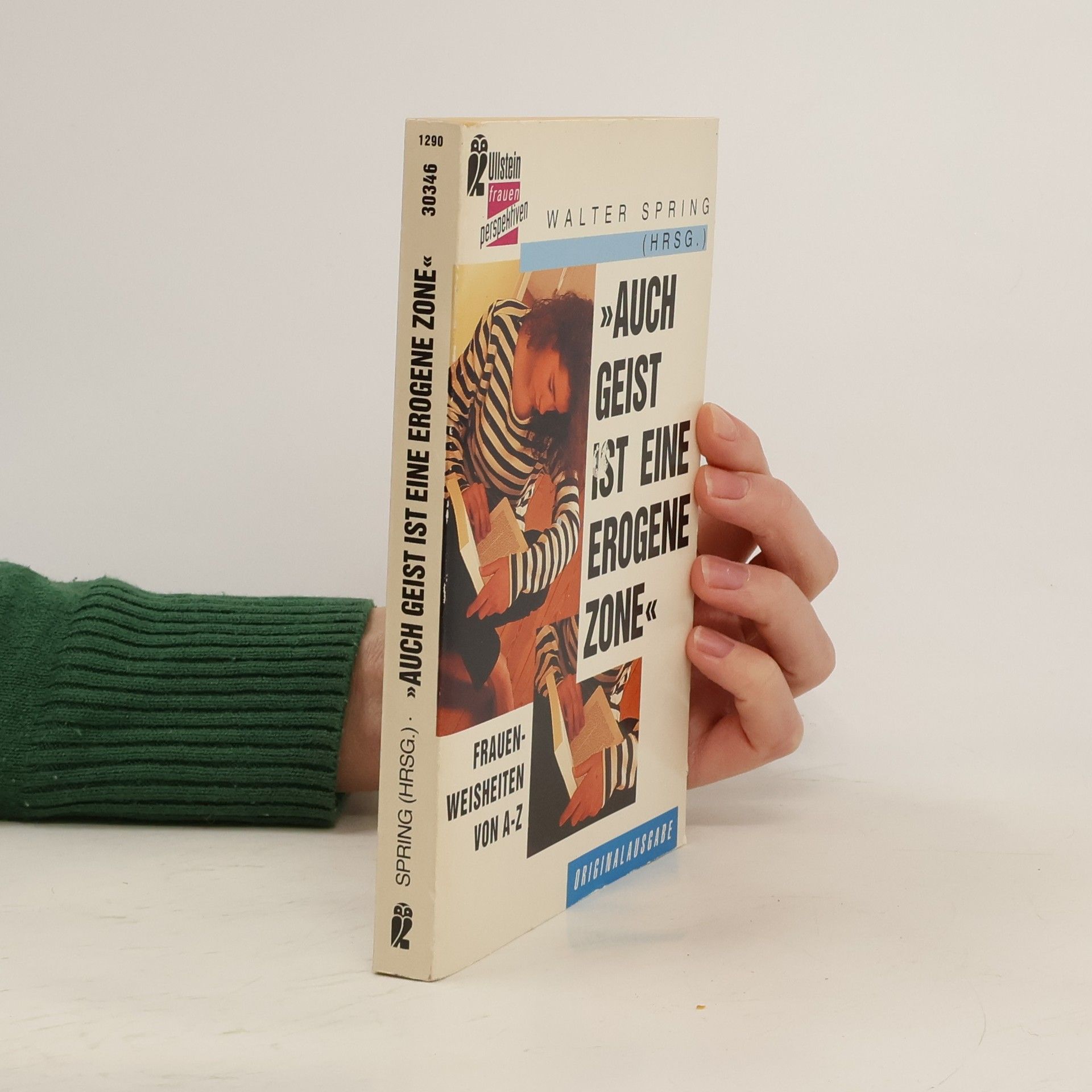 Walter Spring "Auch Geist ist eine erogene Zone"