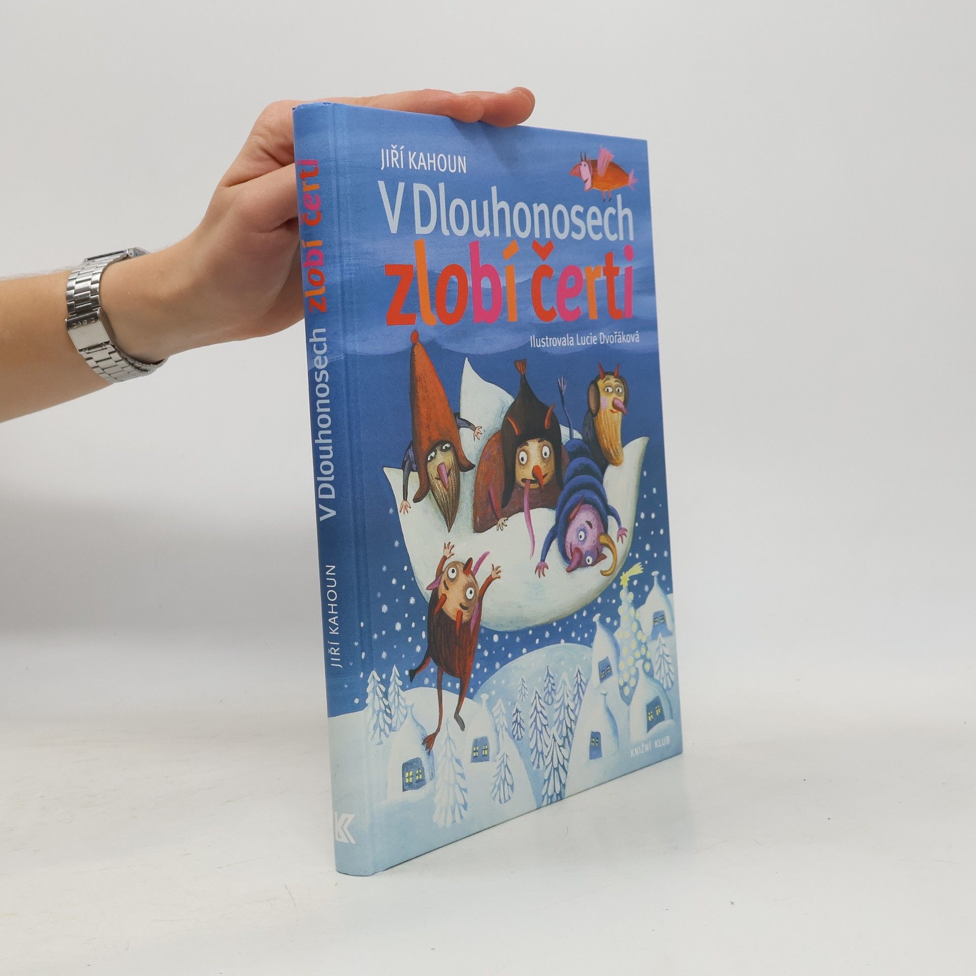 Jiří Kahoun V Dlouhonosech zlobí čerti