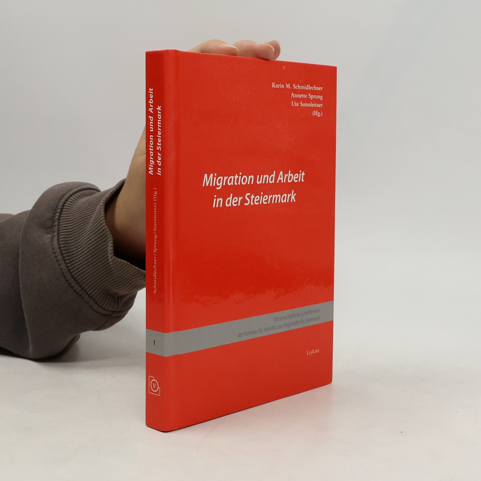 Karin M. Schmidlechner Migration und Arbeit in der Steiermark