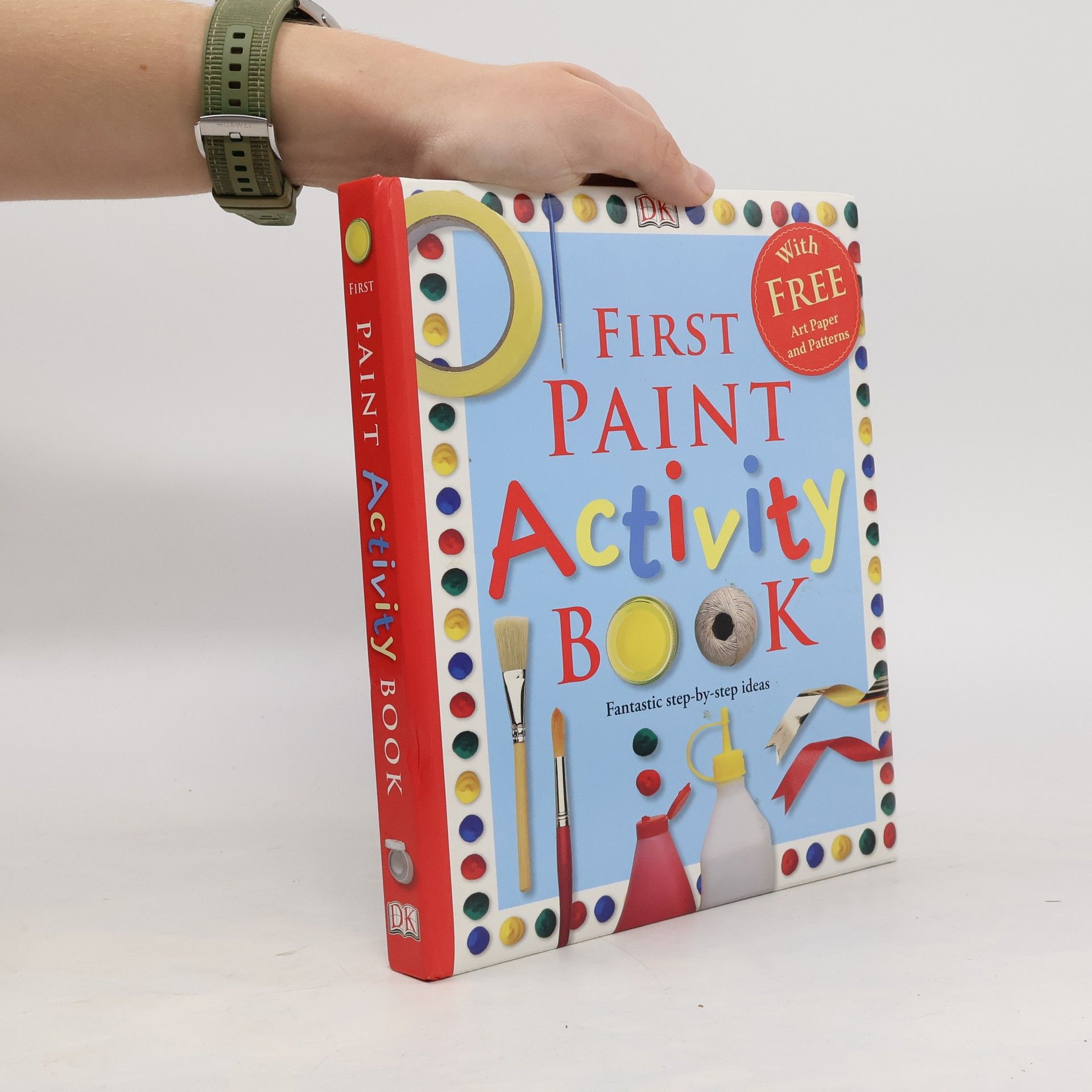 Dawn Sirett First Paint Activity Book