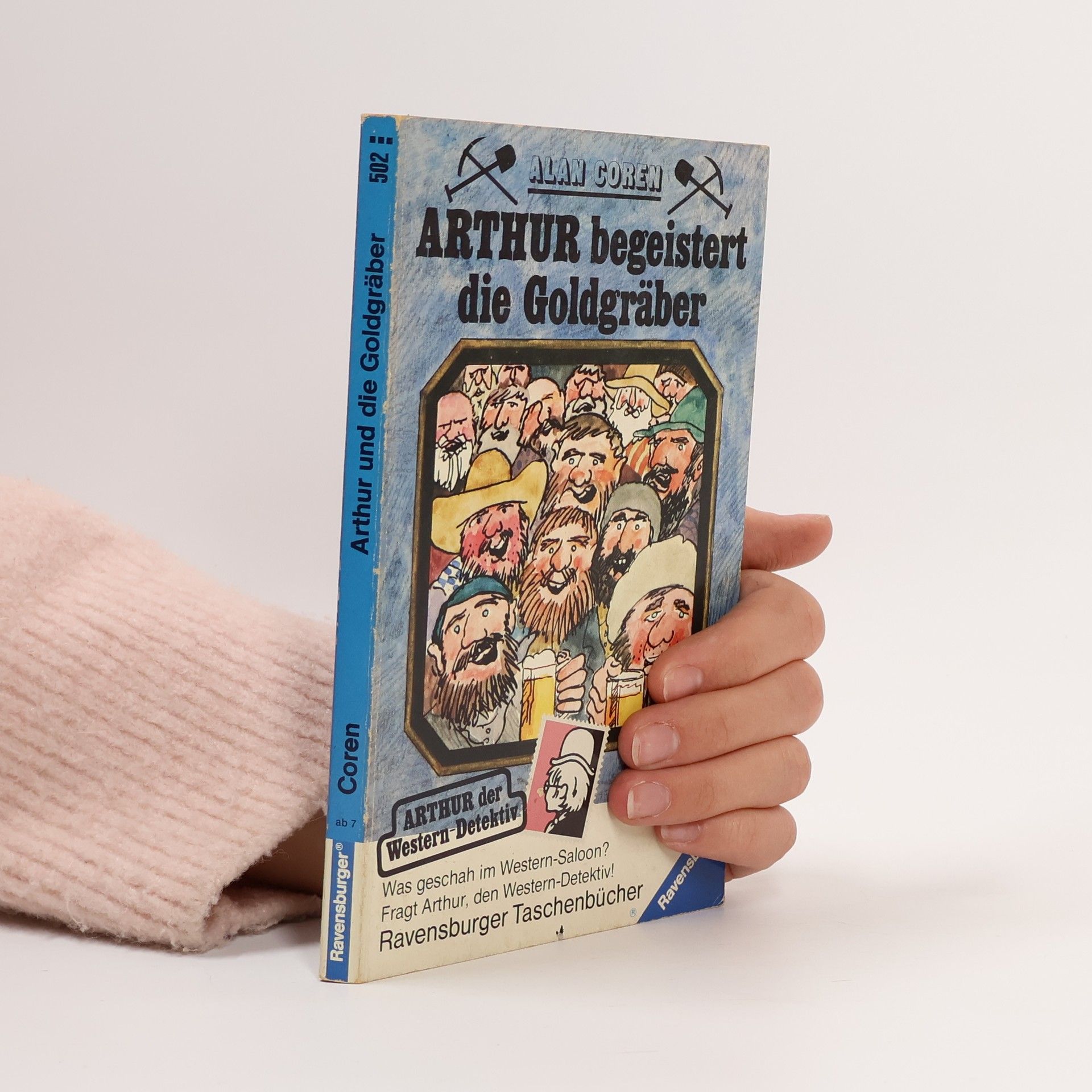 Alan Coren Arthur begeistert die Goldgräber