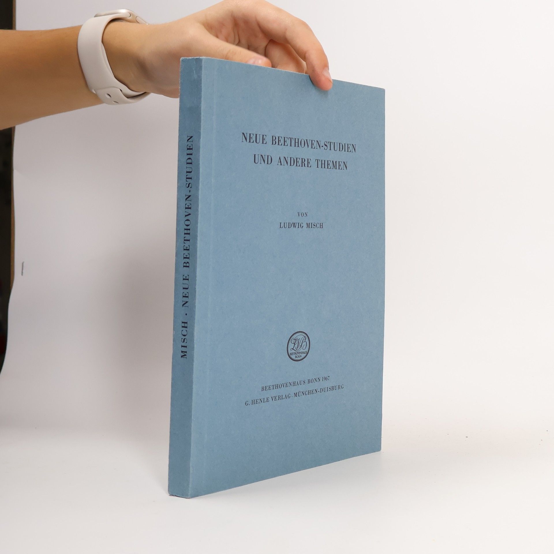 Ludwig Misch Neue Beethoven-Studien und andere Themen