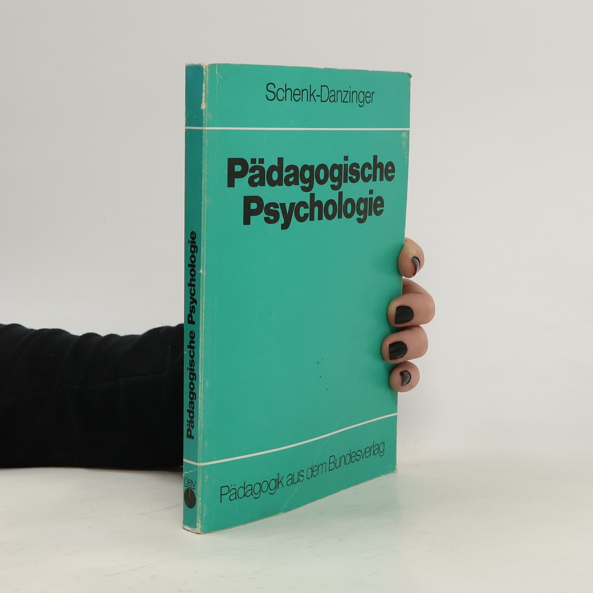 Lotte Schenk-Danzinger Pädagogische Psychologie