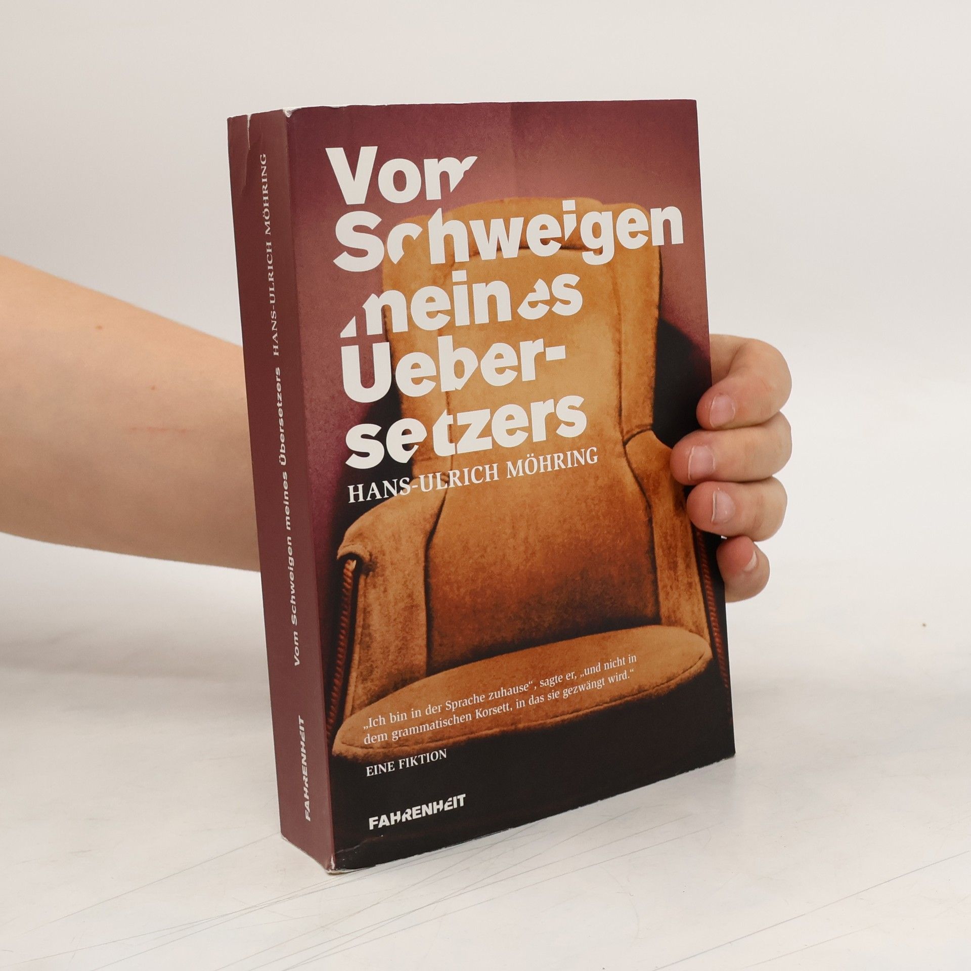 Hans-Ulrich Möhring Vom Schweigen meines Übersetzers. Eine Fiktion