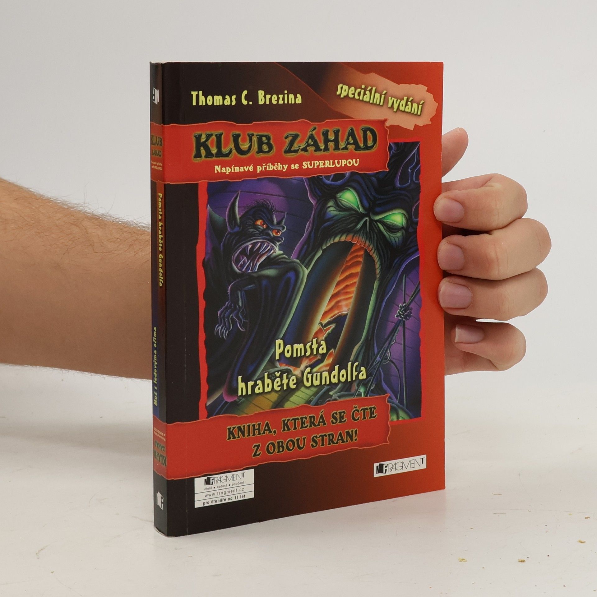 Thomas C. Brezina Klub záhad. Pomsta hraběte Grundolfa. Muž s ledovýma očima (kniha, která se čte z obou stran)