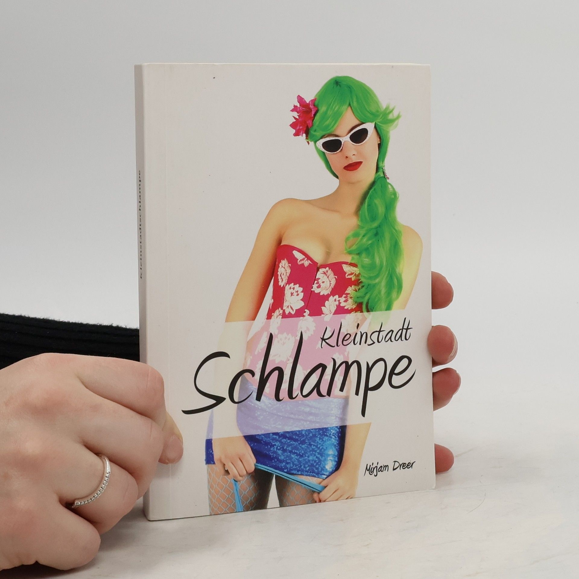 Mirjam Dreer Kleinstadtschlampe