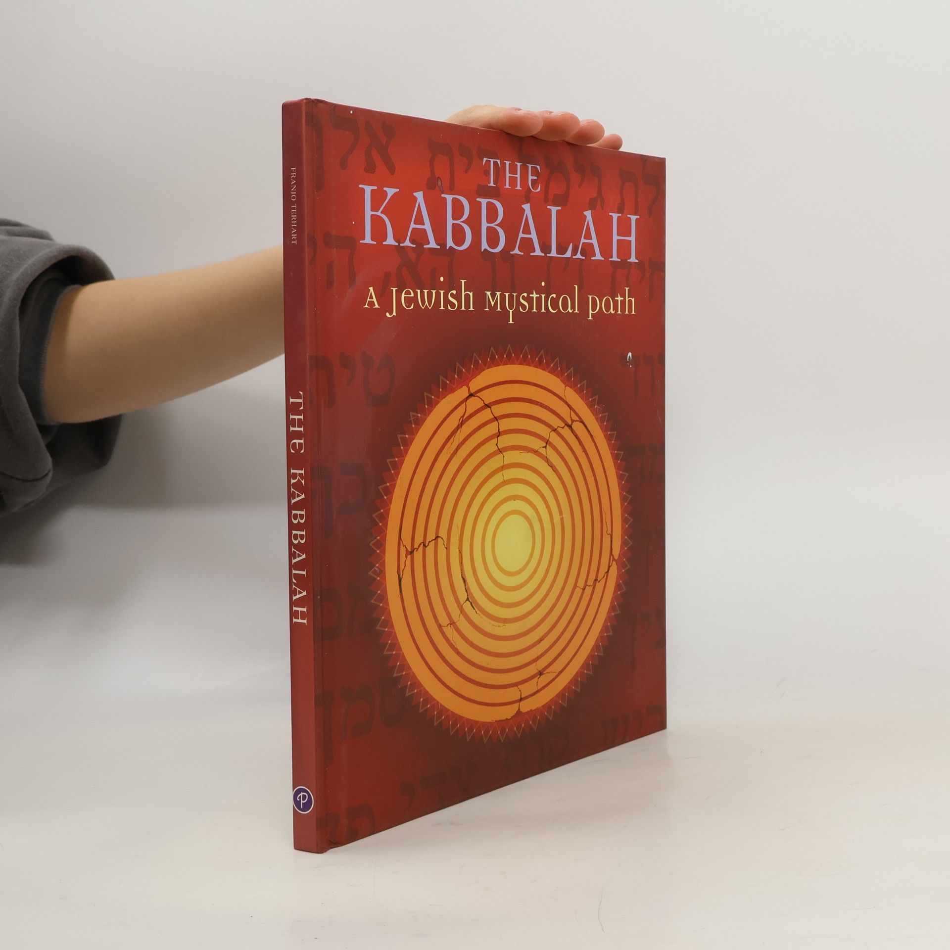 Various authors The Kabbalah. A Jewish Mystical Path