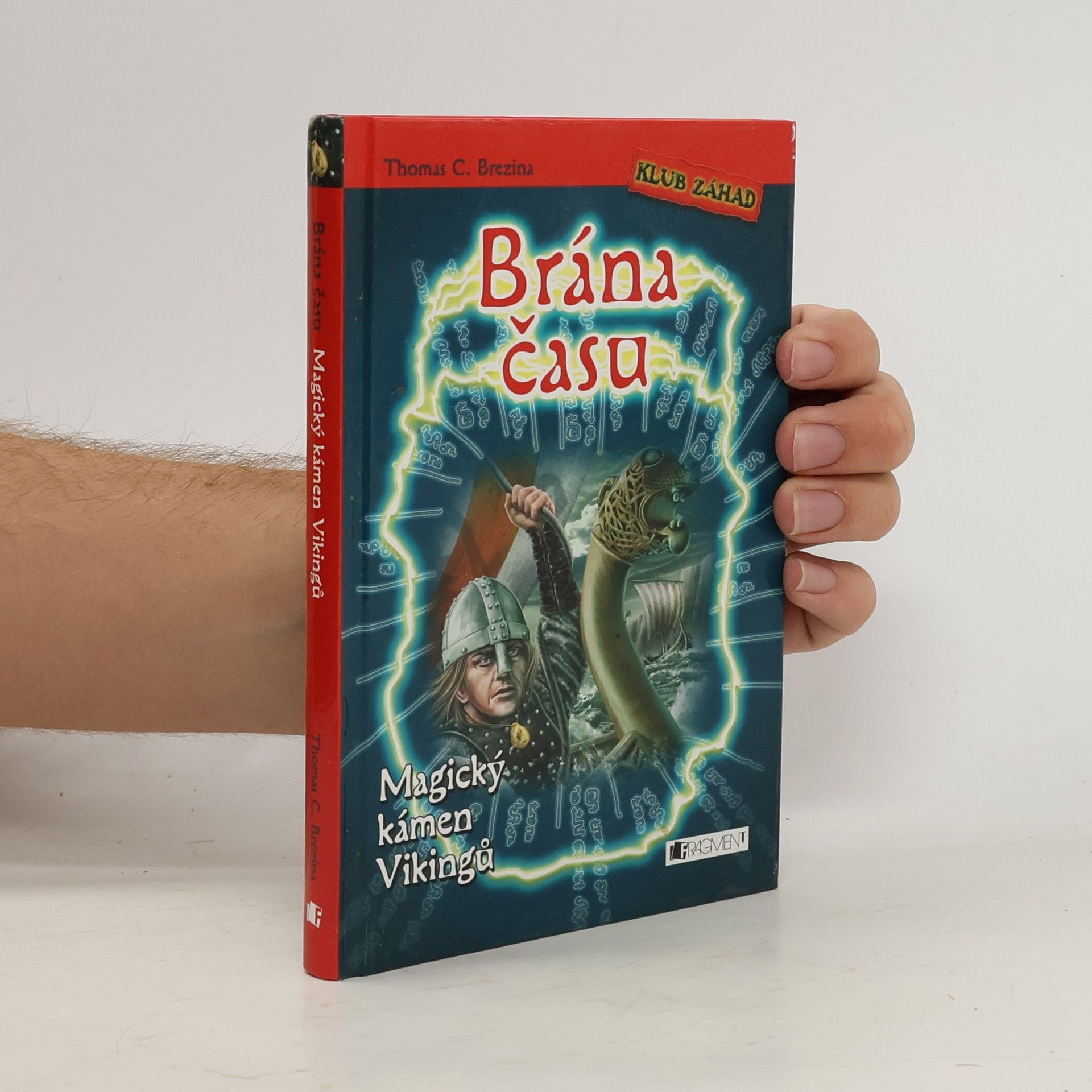 Thomas C. Brezina Brána času. Magický kámen Vikingů