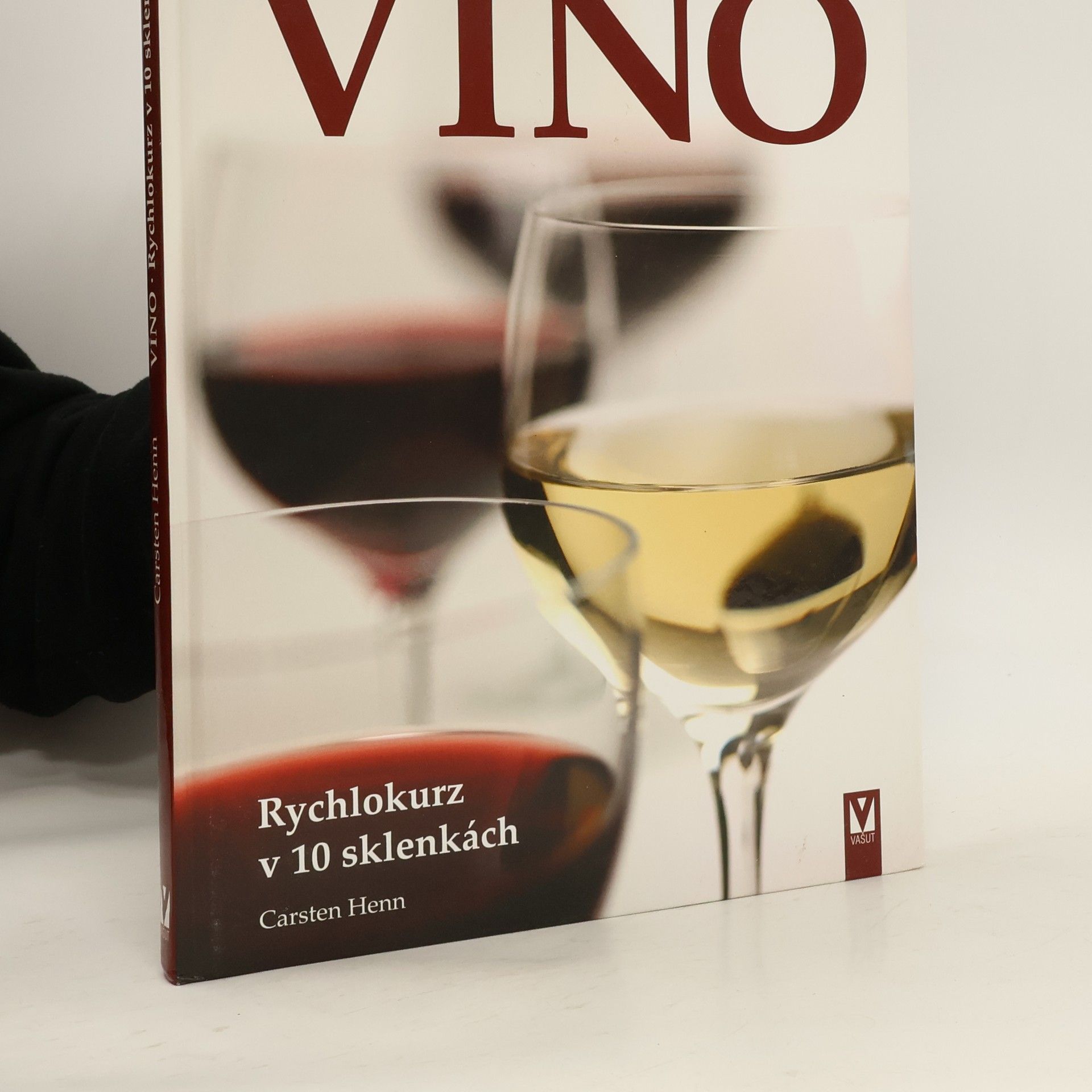 Carsten Henn Víno - rychlokurz v 10 sklenkách