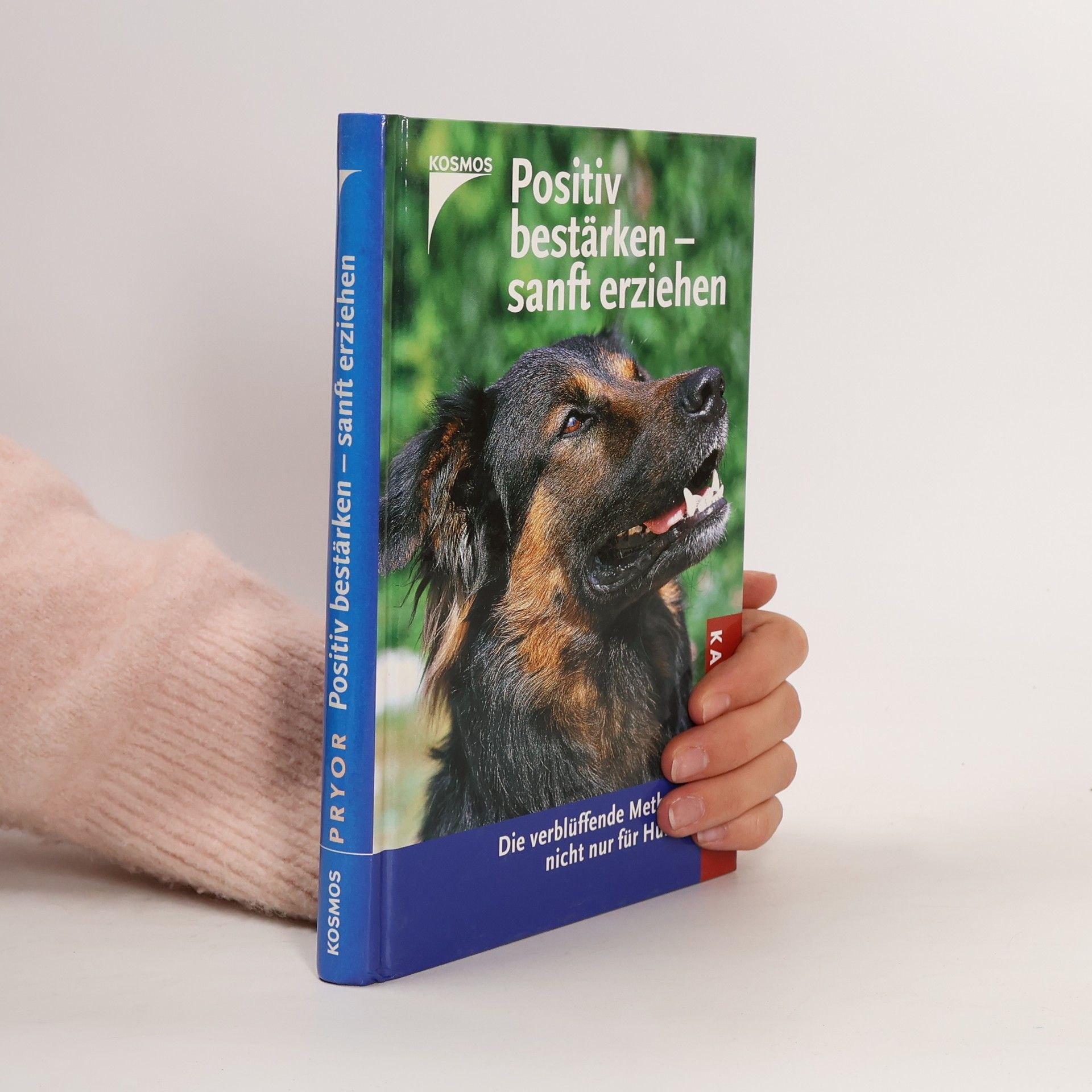 Positiv bestärken - sanft erziehen