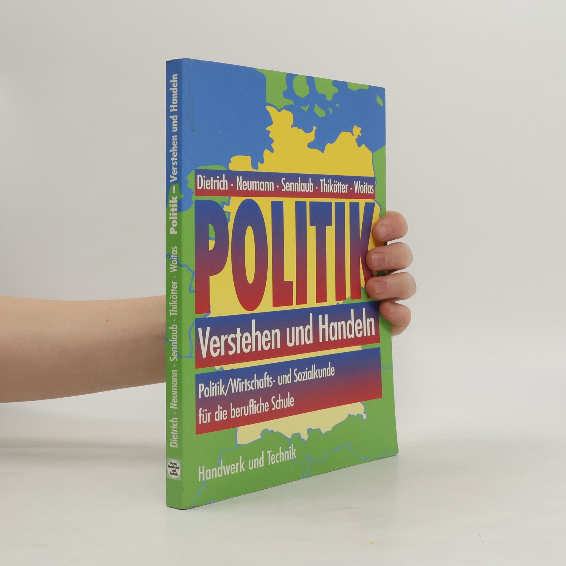 Ralf Dietrich Politik - verstehen und handeln für berufliche Schulen
