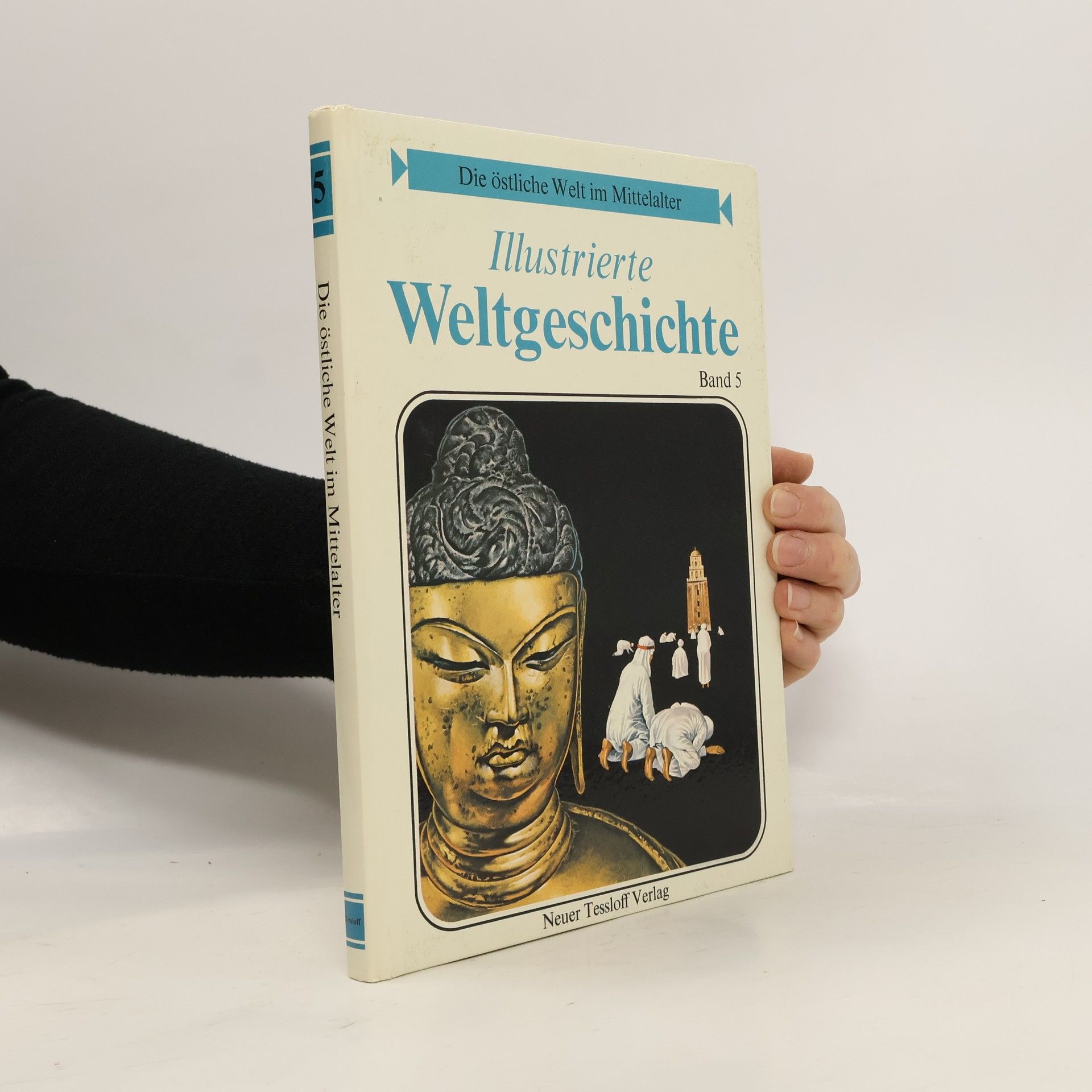 Kolektív autorov Illustrierte Weltgeschichte. Band 5