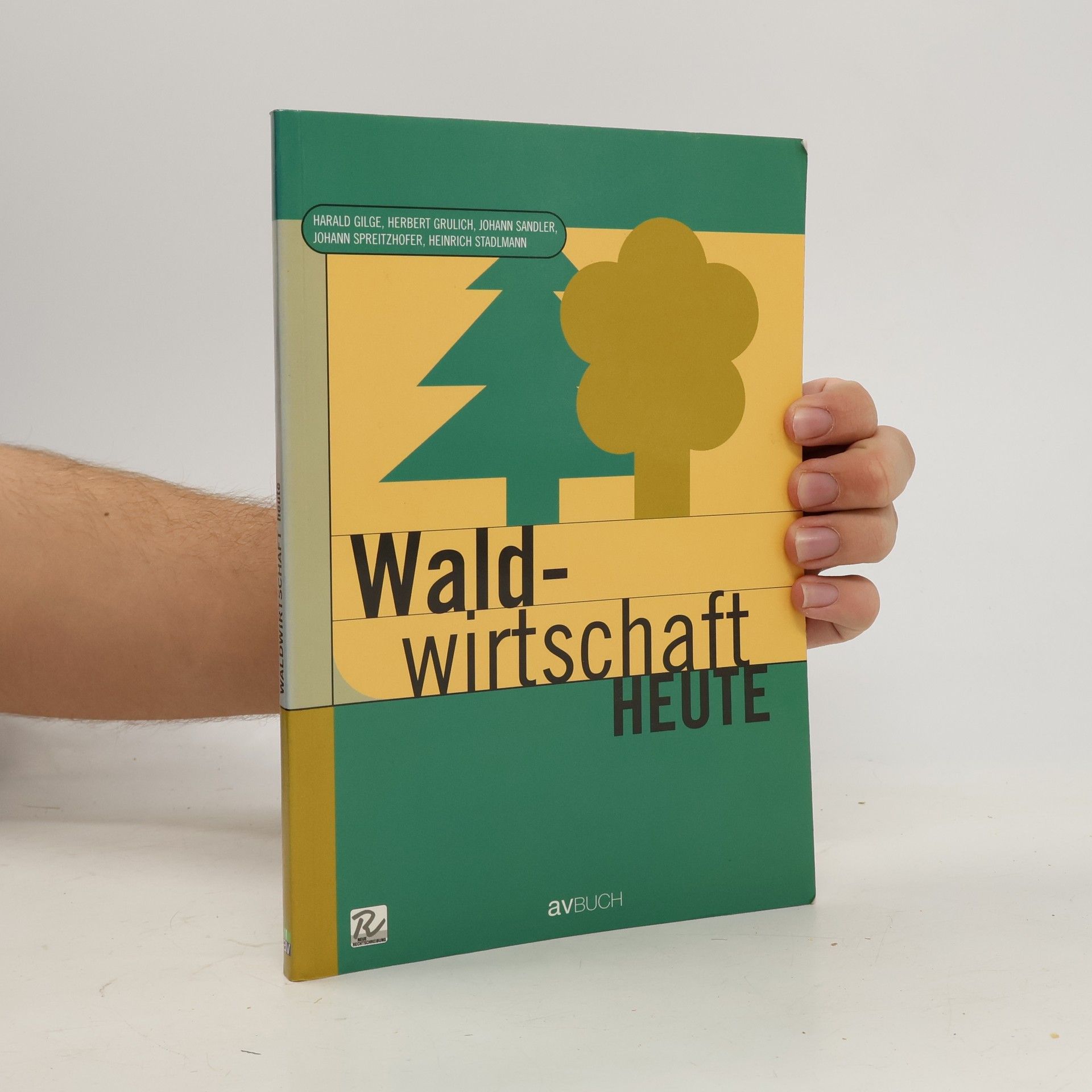 Harald Gilge Waldwirtschaft heute