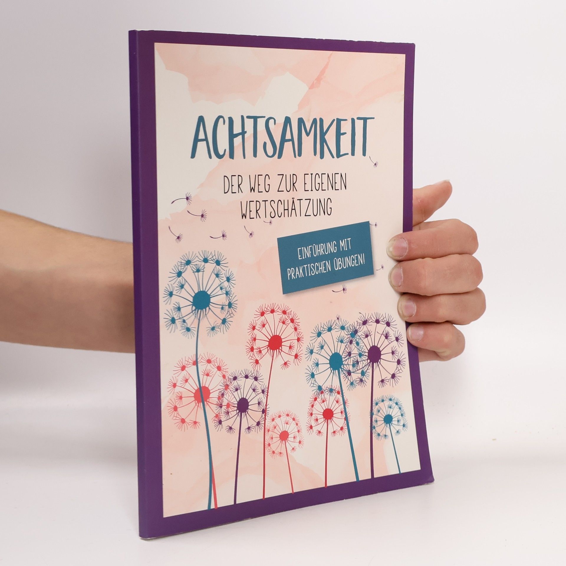 Jutta Vogt-Tegen Achtsamkeit Der Weg zur eigenen Wertschätzung