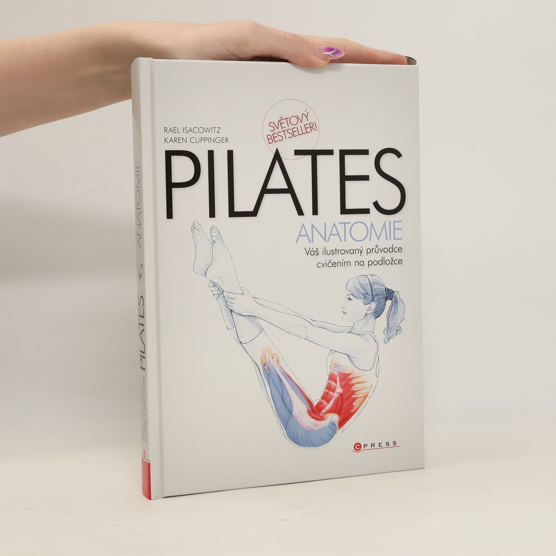 Rael Isacowitz Pilates anatomie: Váš ilustrovaný průvodce cvičením na podložce