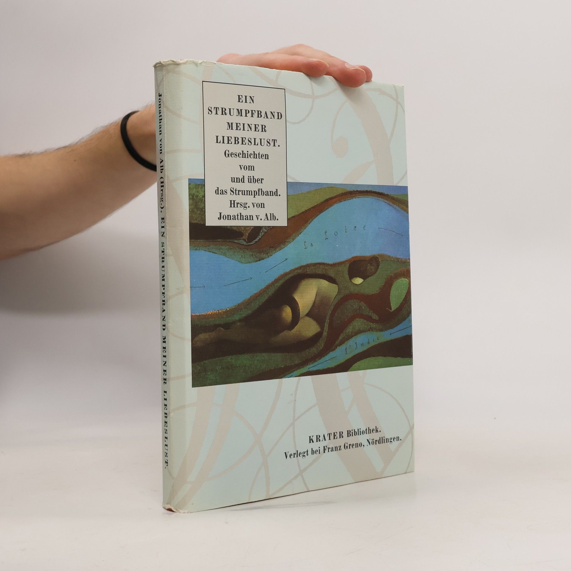 Jonathan von Alb Ein Strumpfband meiner Liebeslust