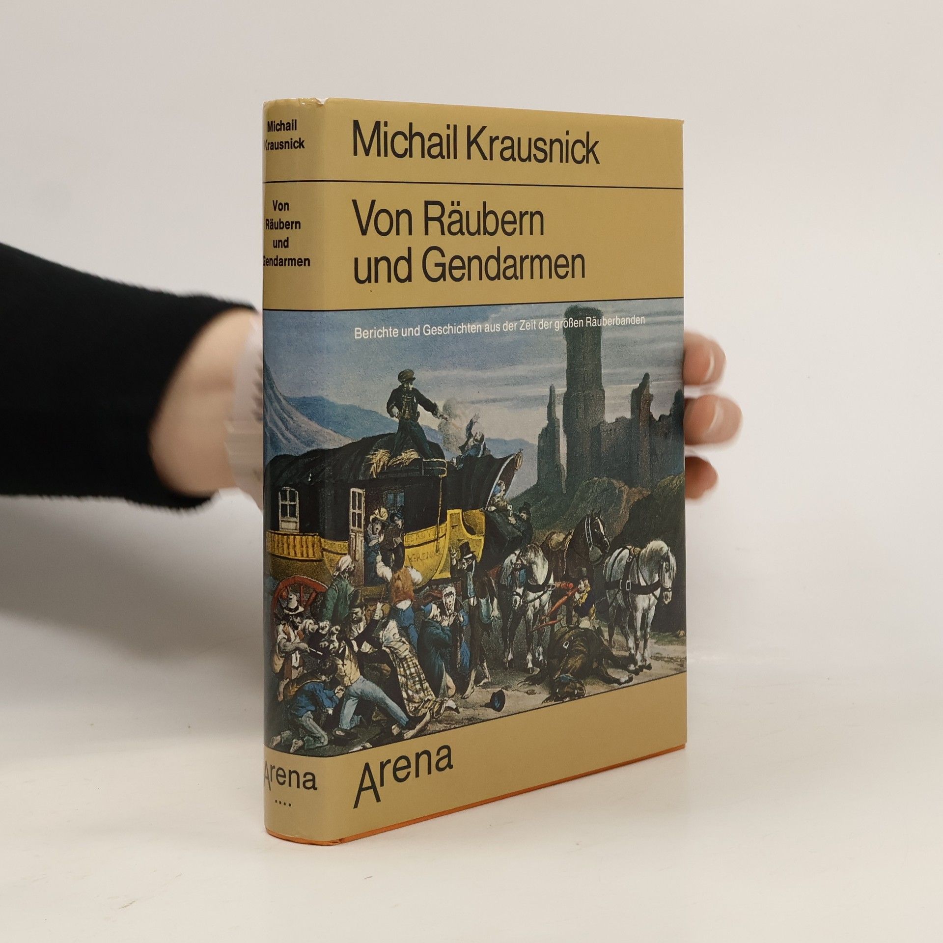 Michail Krausnick Von Räubern und Gendarmen