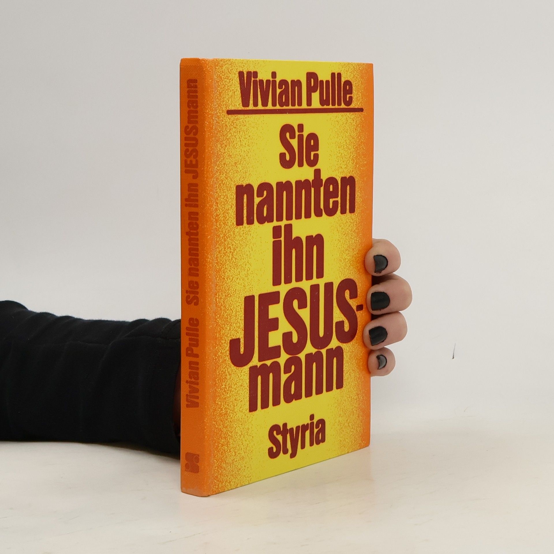 Vivian Pulle Sie nannten ihn Jesusmann