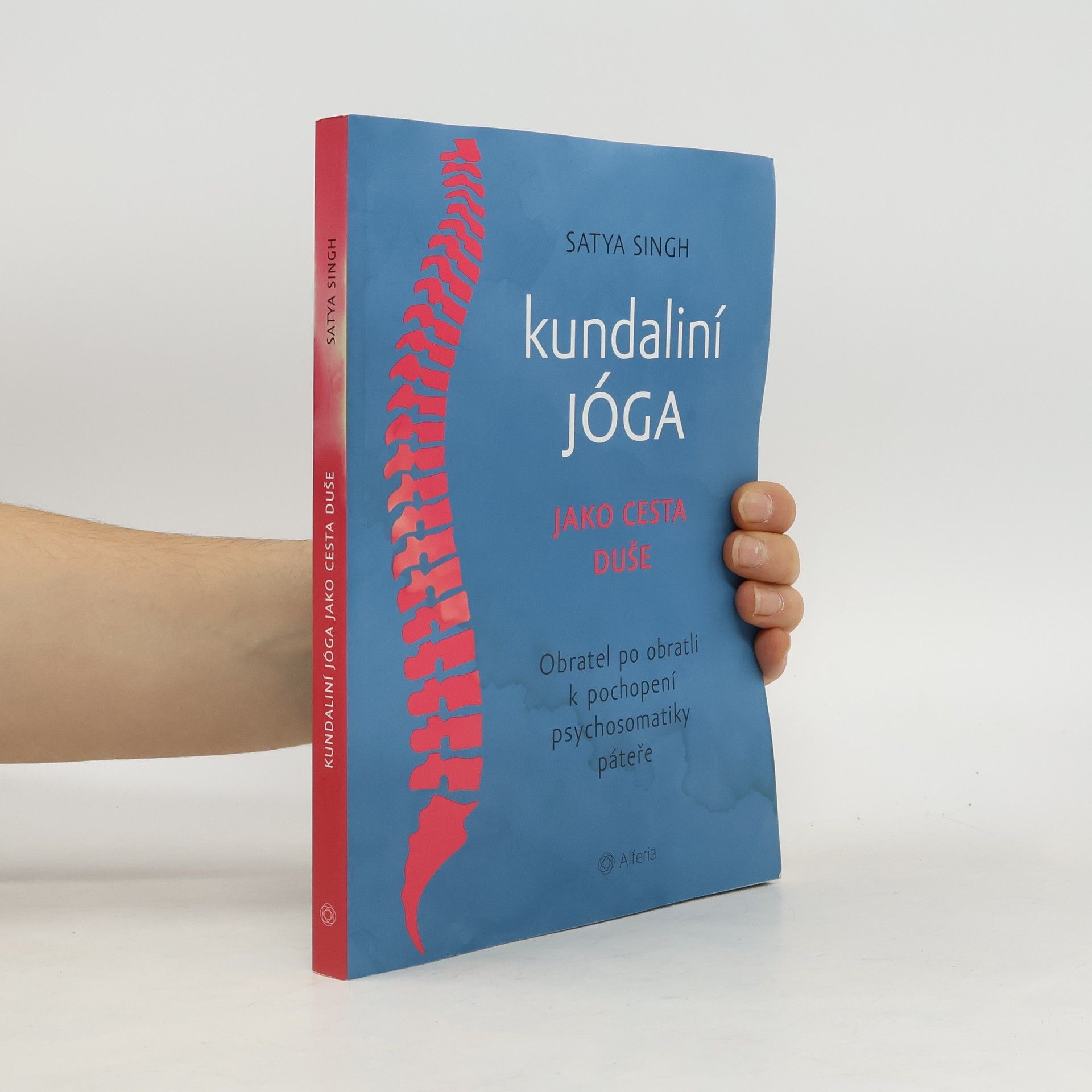 Satya Singh Kundaliní jóga jako cesta duše