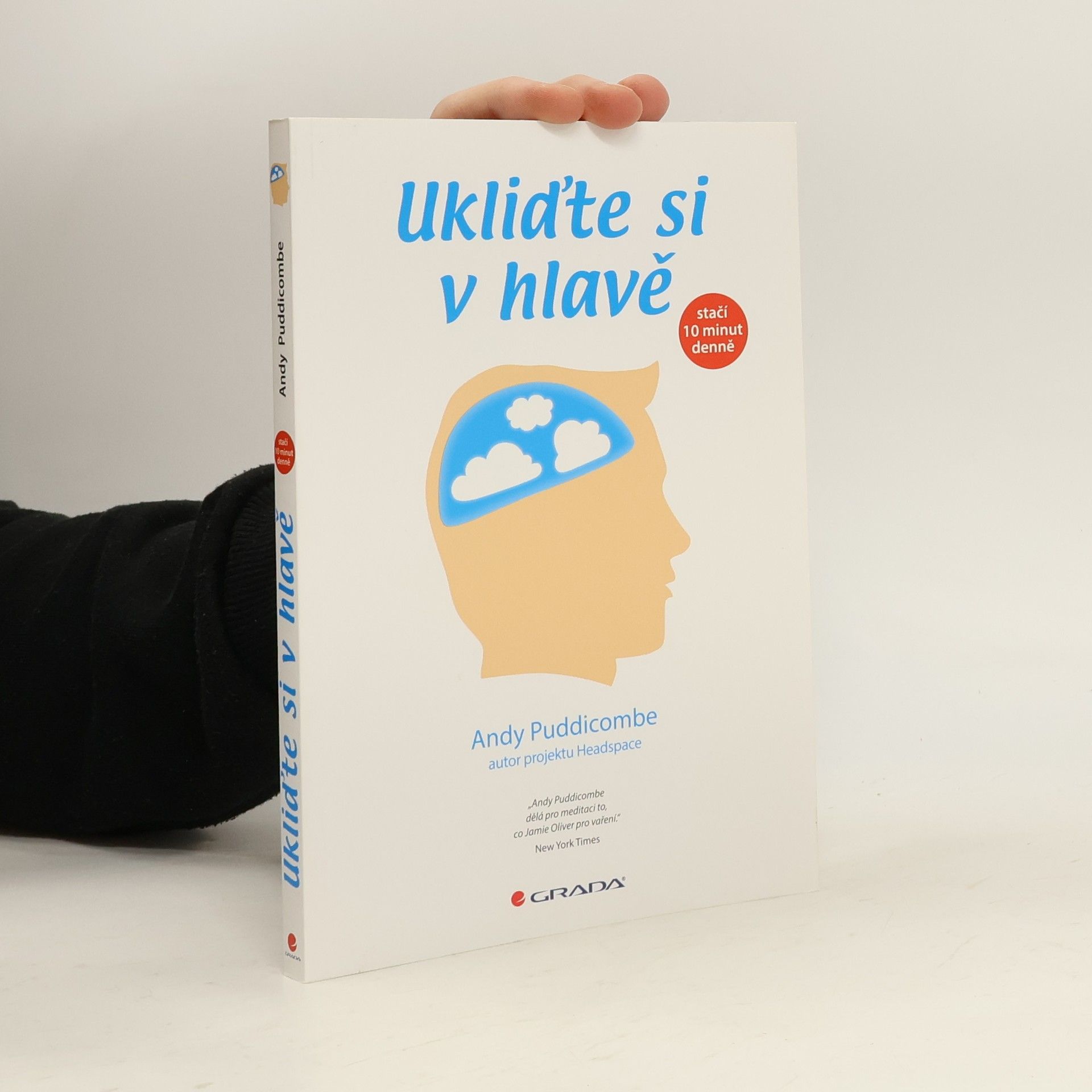 Ukliďte si v hlavě : stačí 10 minut denně