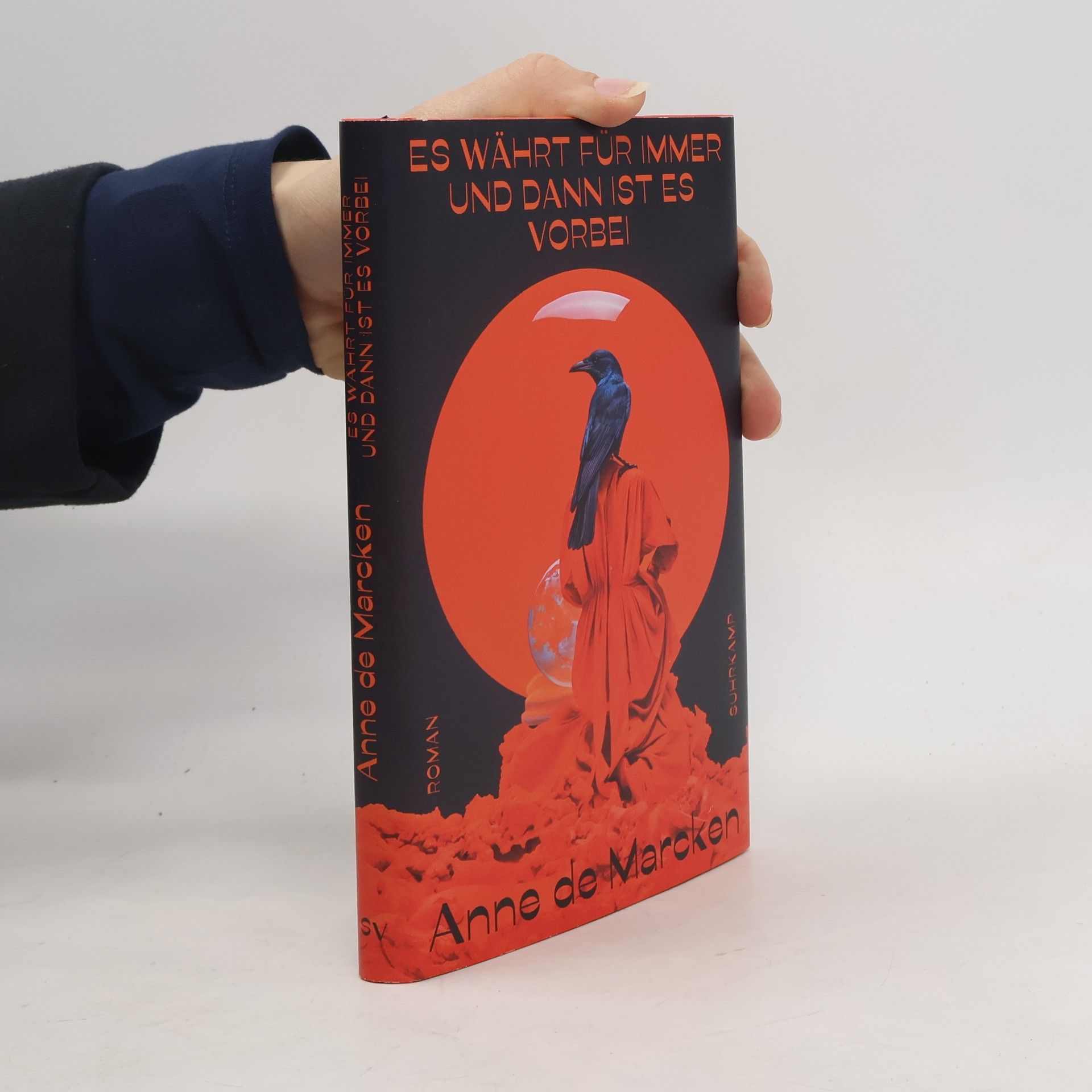 Anne de Marcken Es währt für immer und dann ist es vorbei