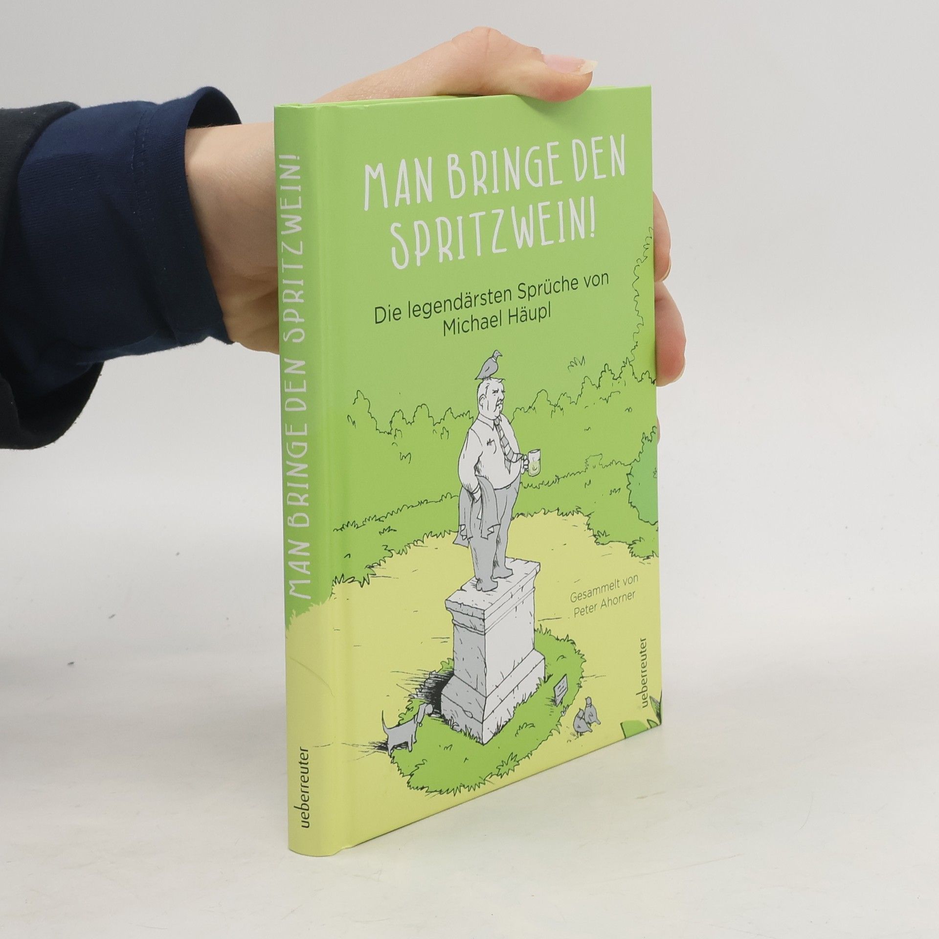 Michael Häupl Man bringe den Spritzwein!
