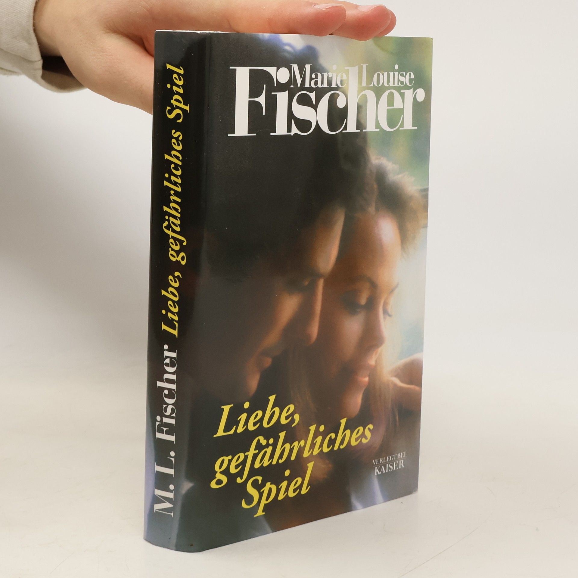 Marie Louise Fischer Liebe, gefährliches Spiel
