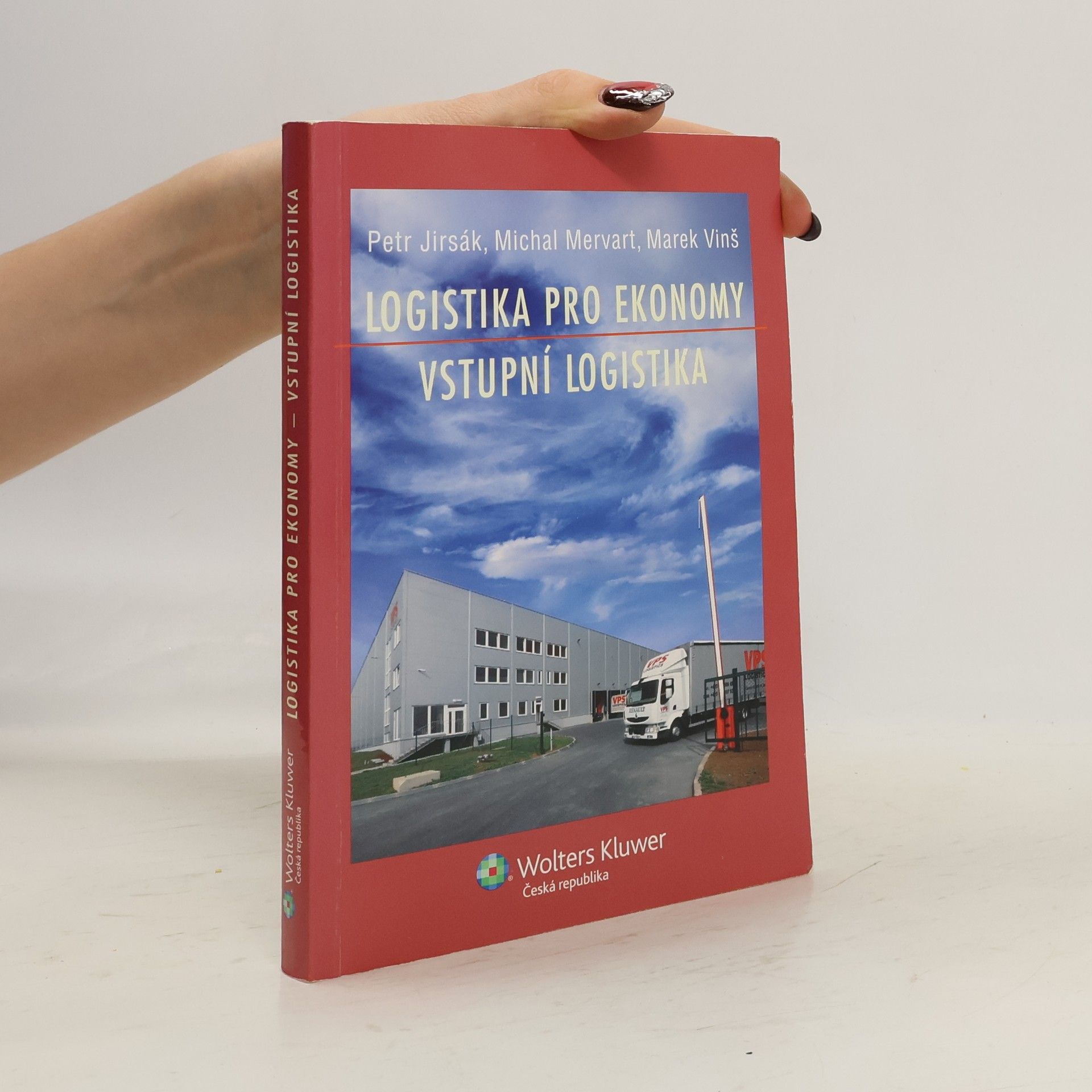 Petr Jirsák Logistika pro ekonomy - vstupní logistika
