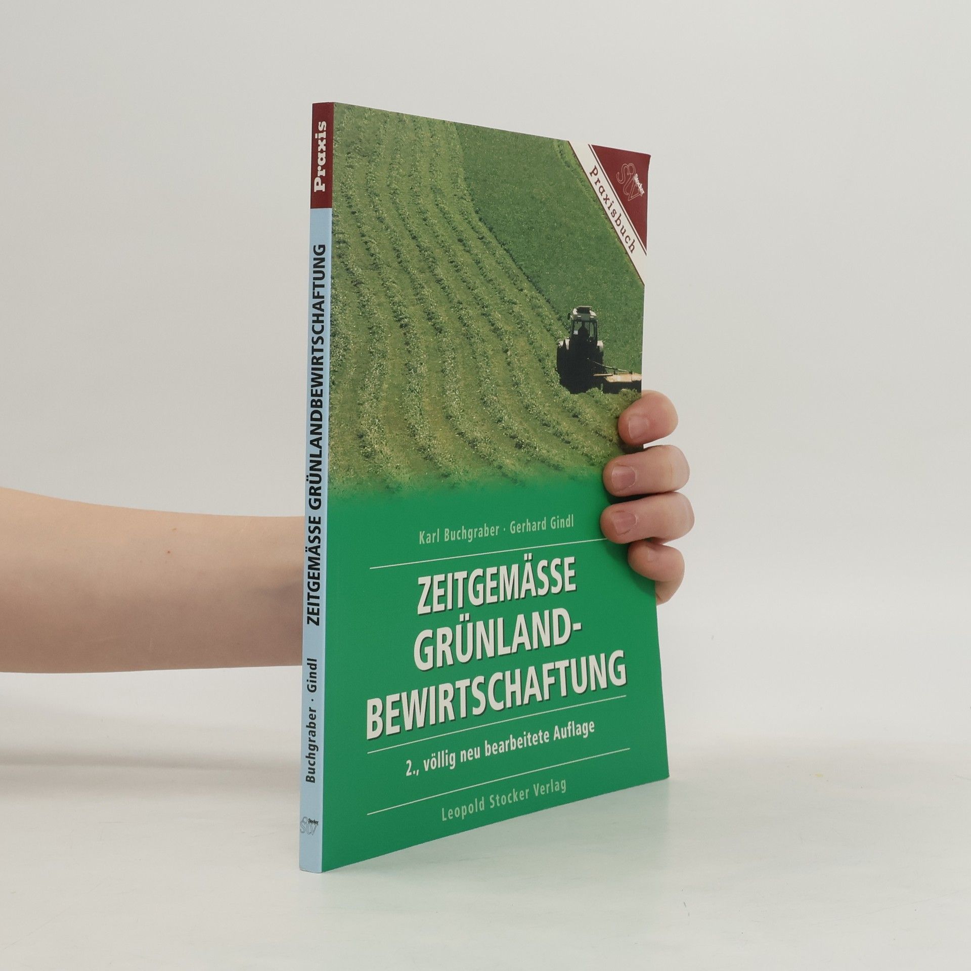 Karl Buchgraber Zeitgemäße Grünlandbewirtschaftung