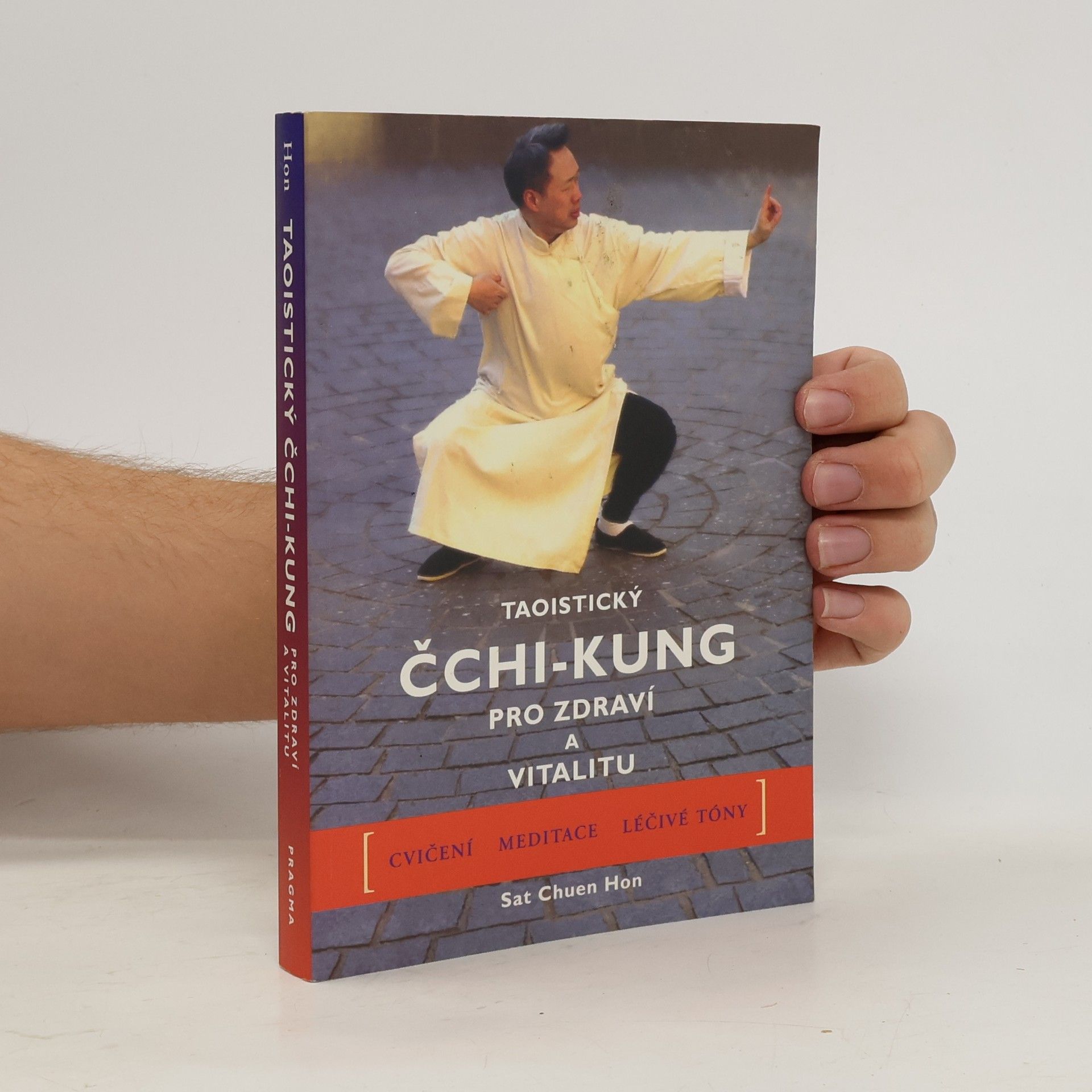 Sat Chuen Hon Taoistický čchi-kung pro zdraví a vitalitu