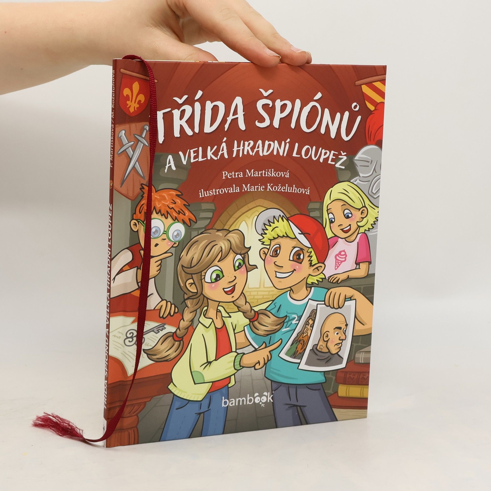 Petra Martišková Třída špiónů a velká hradní loupež