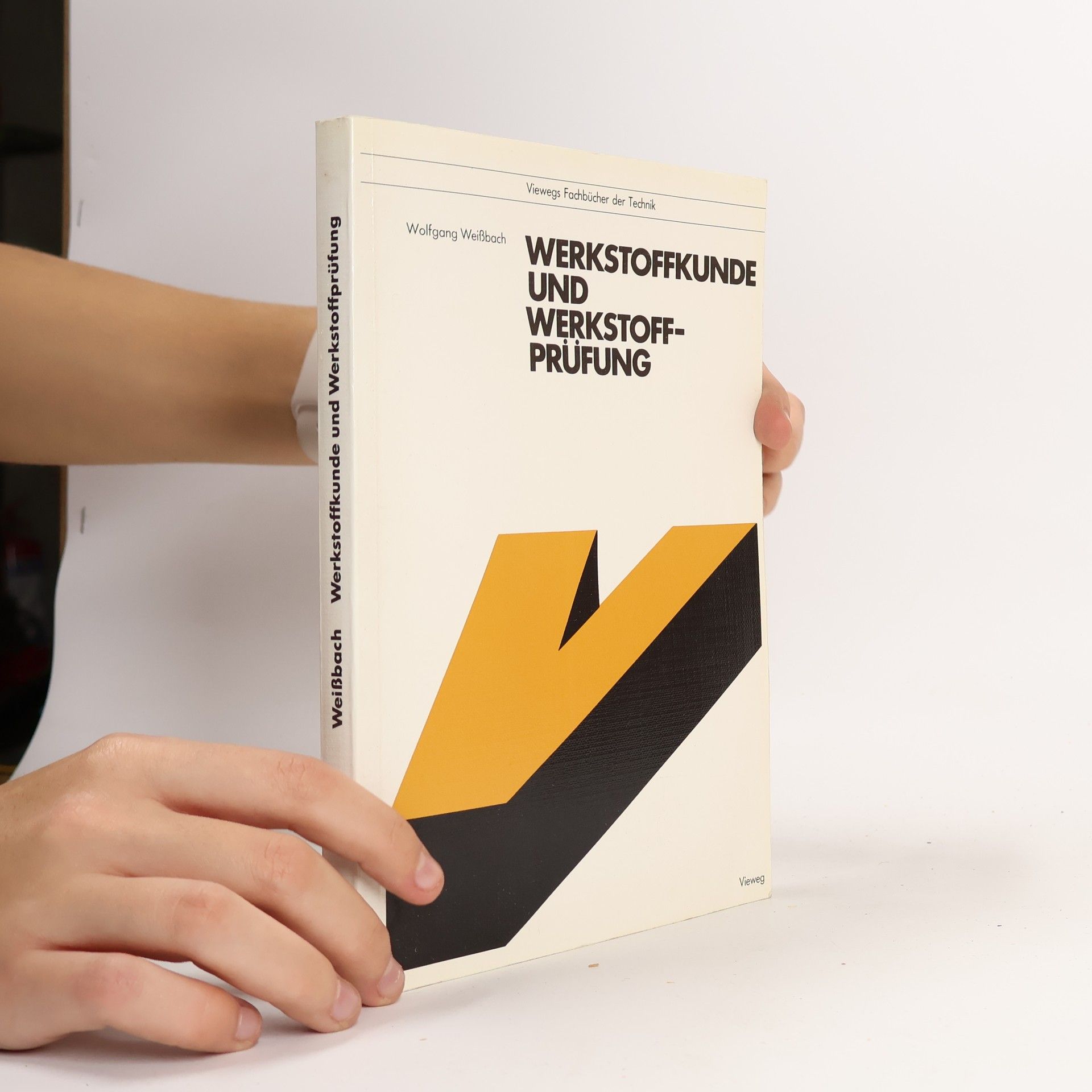 Wolfgang Weißbach Werkstoffkunde und Werkstoffprüfung