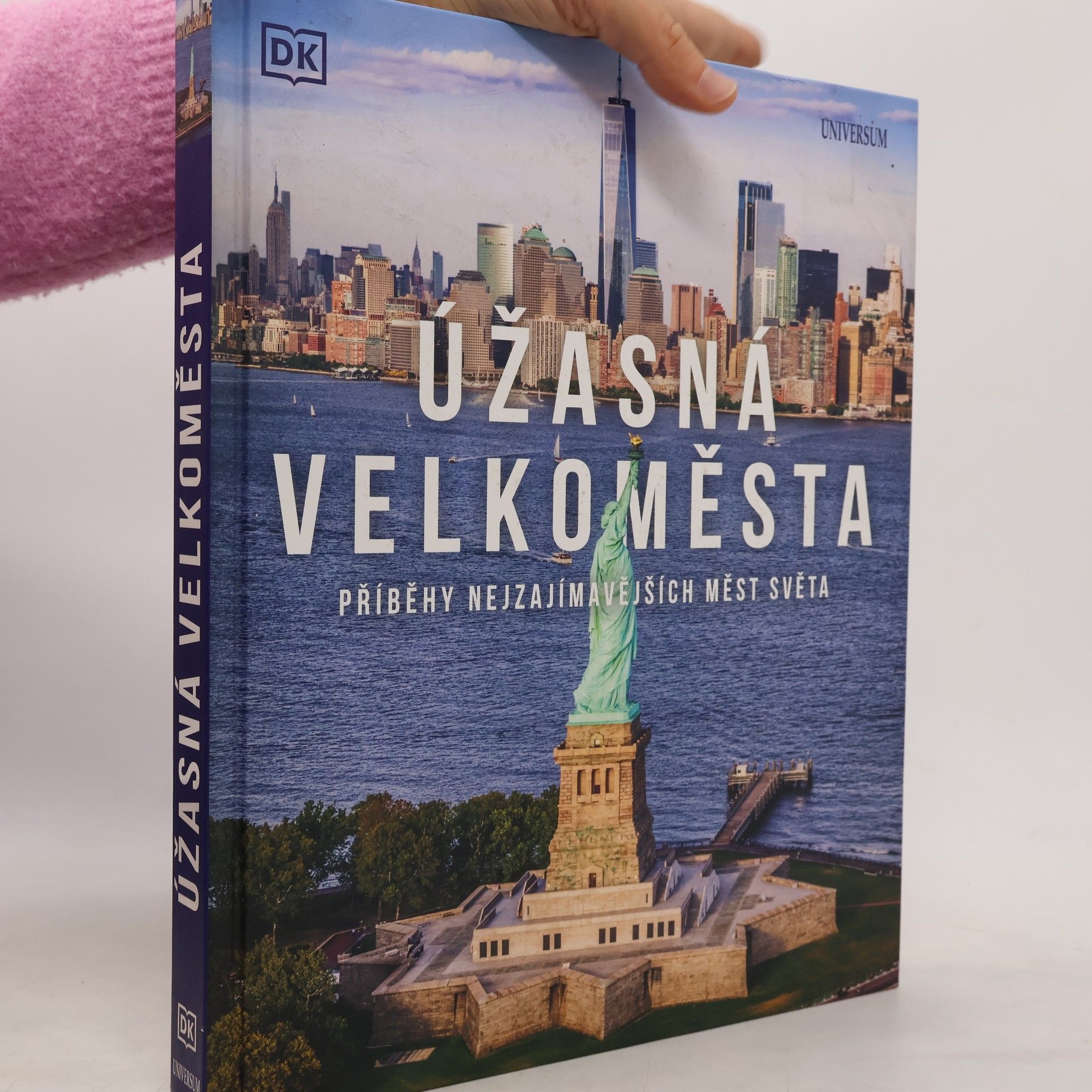 Jan Šindelka Úžasná velkoměsta : příběhy nejzajímavějších měst světa