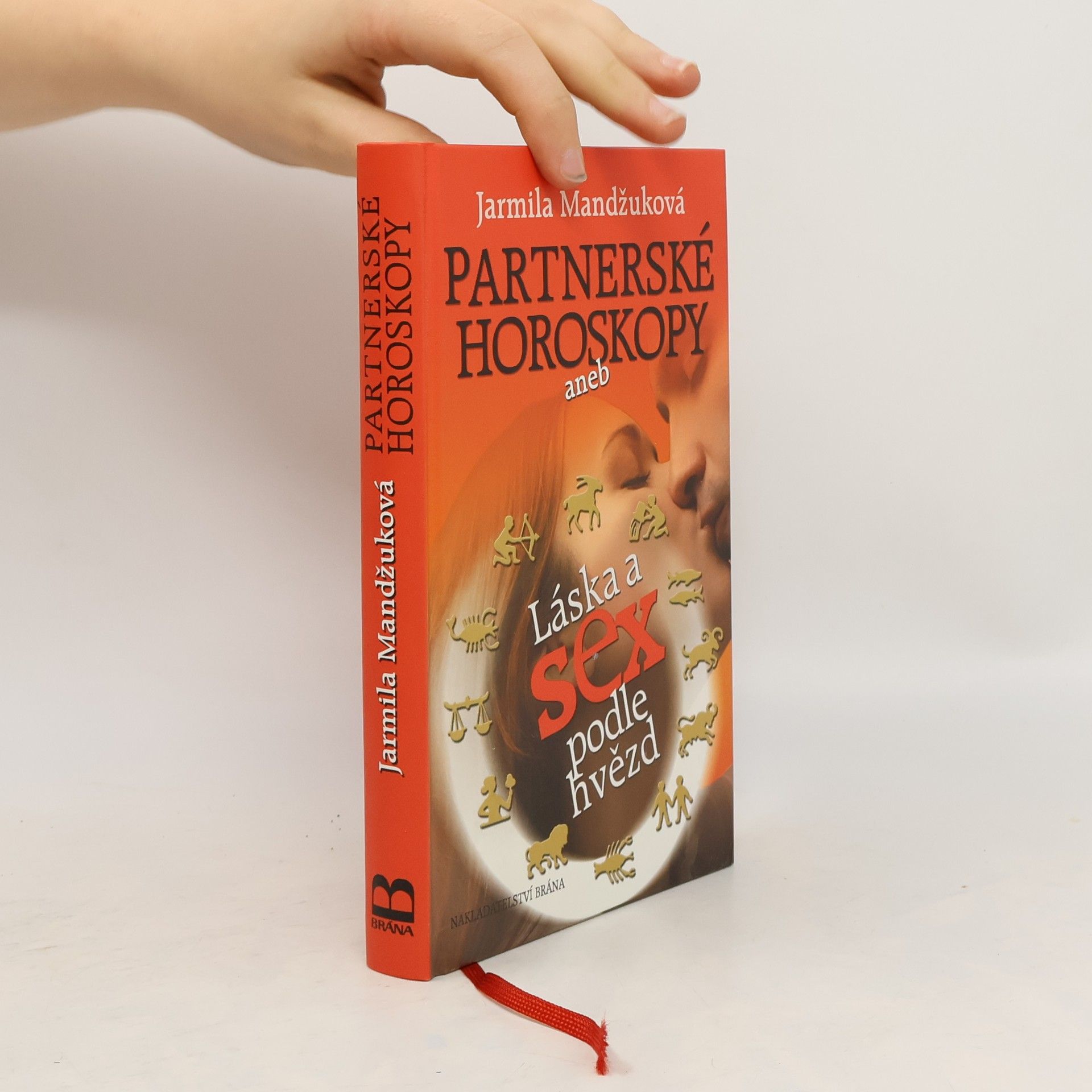 Jarmila Mandžuková Partnerské horoskopy, aneb, Láska a sex podle hvězd