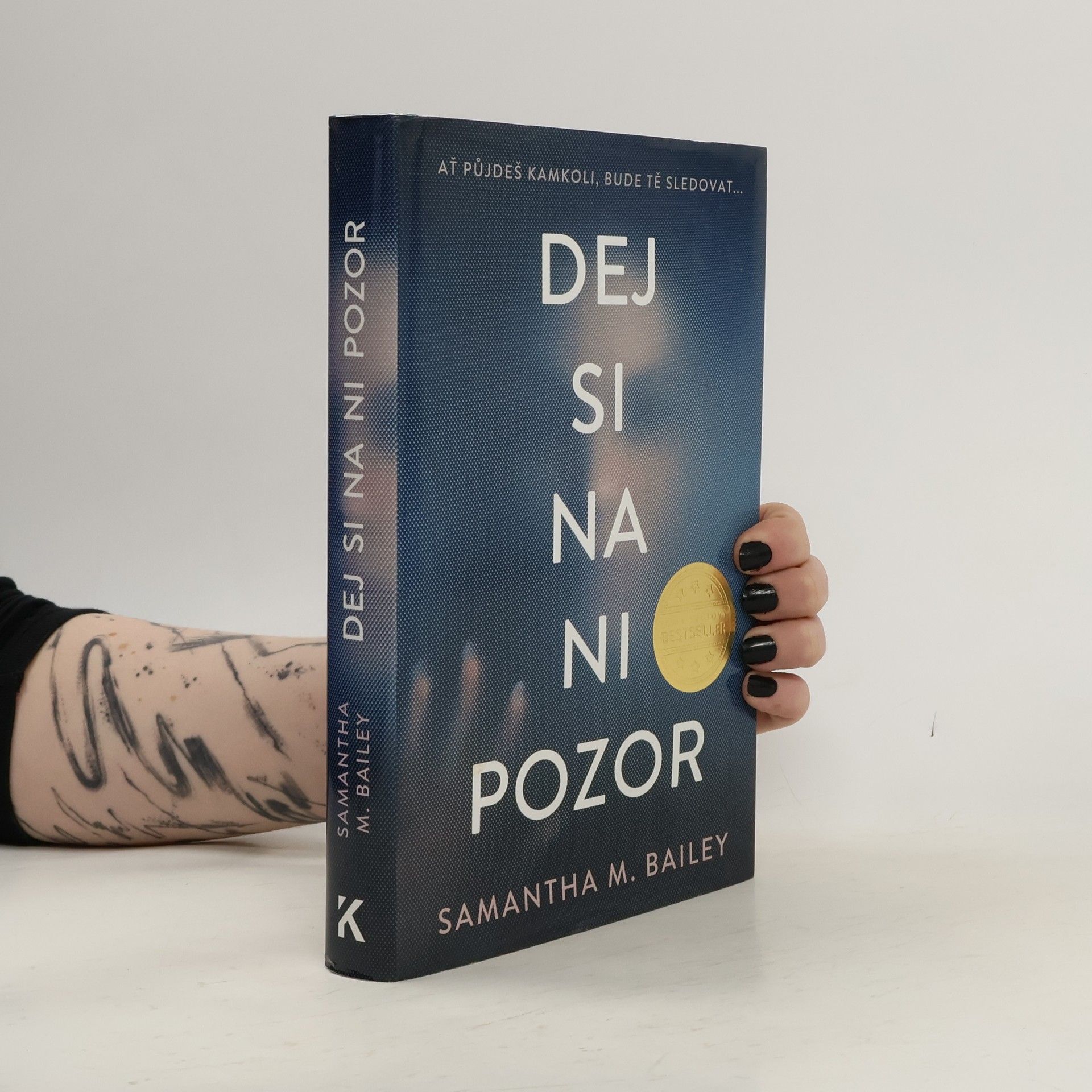 Samantha M. Bailey Dej si na ni pozor