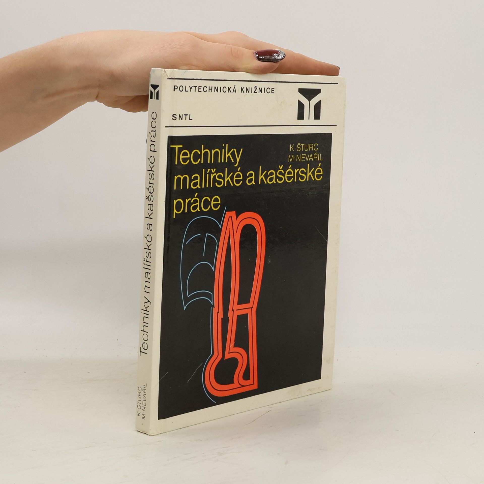 Karel Šturc Technika malířské a kašérské práce