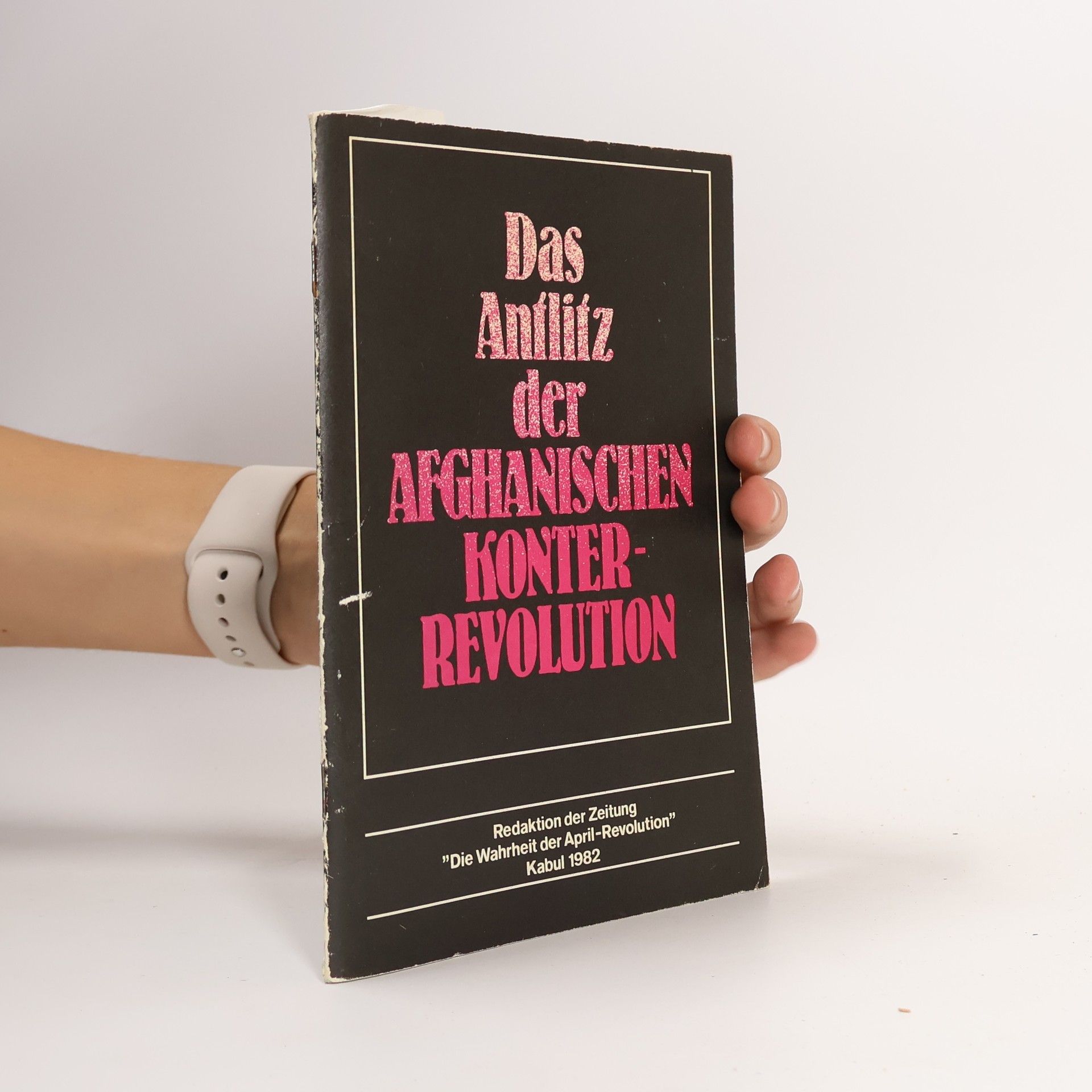 AA.VV. Das Antlitz der afghanischen Konterrevolution