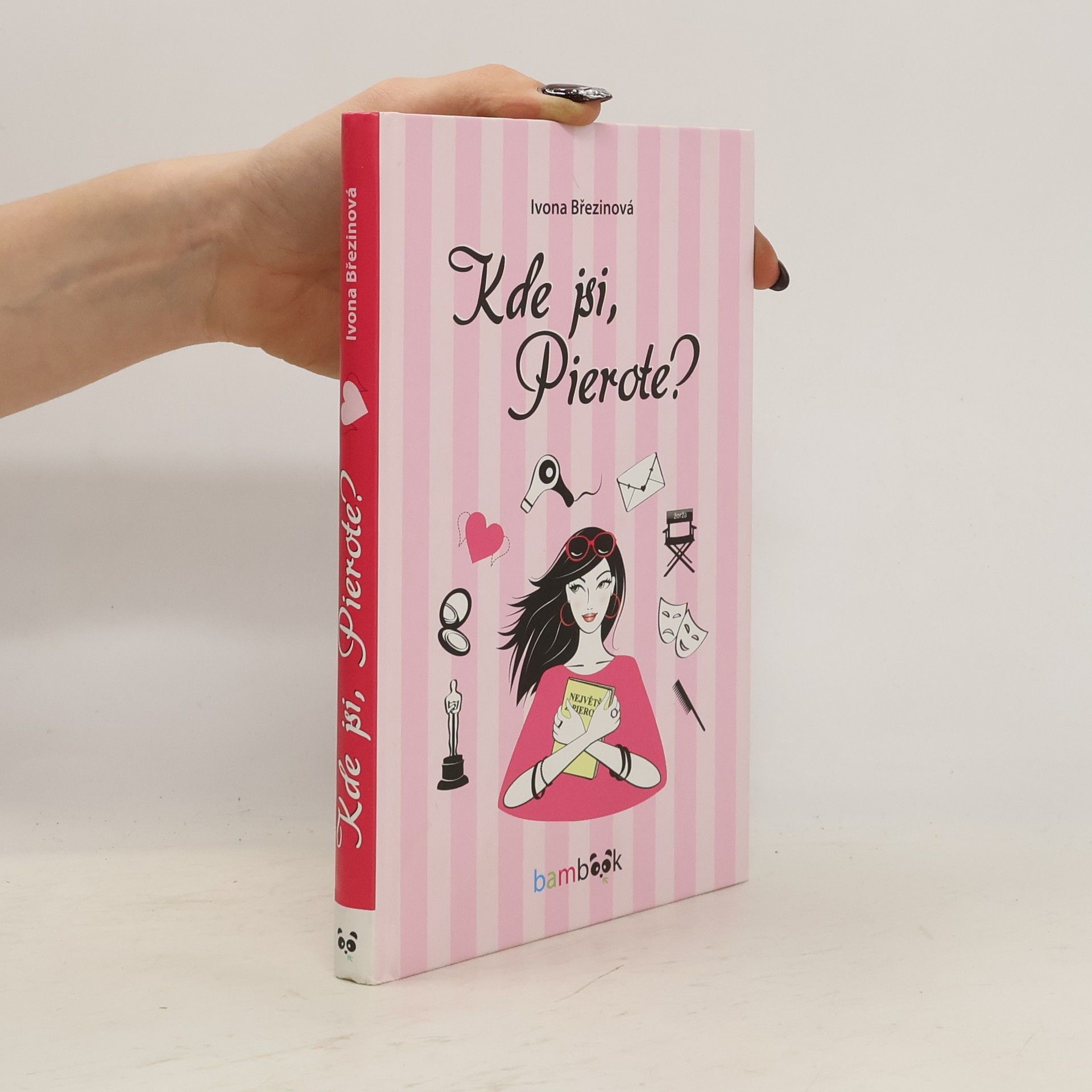 Ivona Březinová Kde jsi, Pierote?