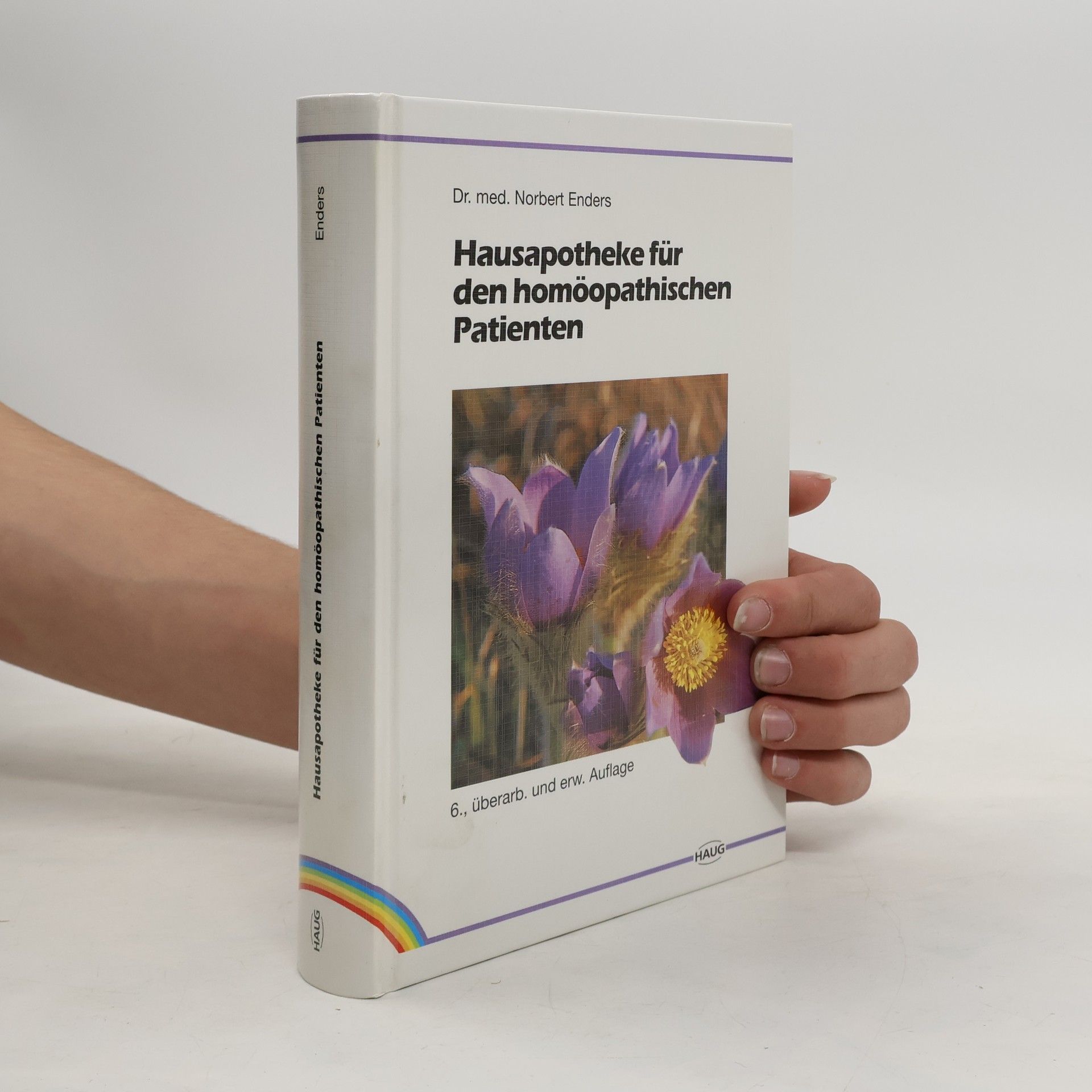 Norbert Enders Hausapotheke für den homöopathischen Patienten