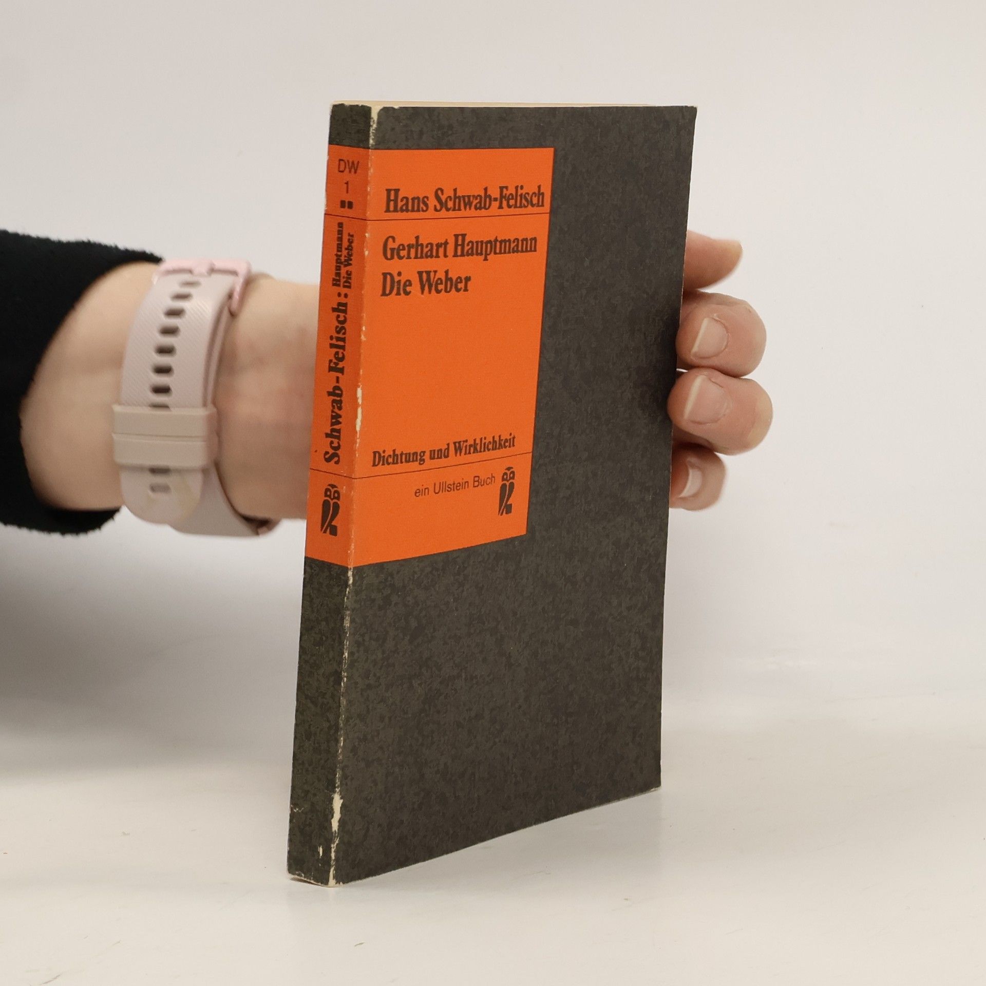 Hans Schwab Felisch Gerhart Hauptmann. Die Weber