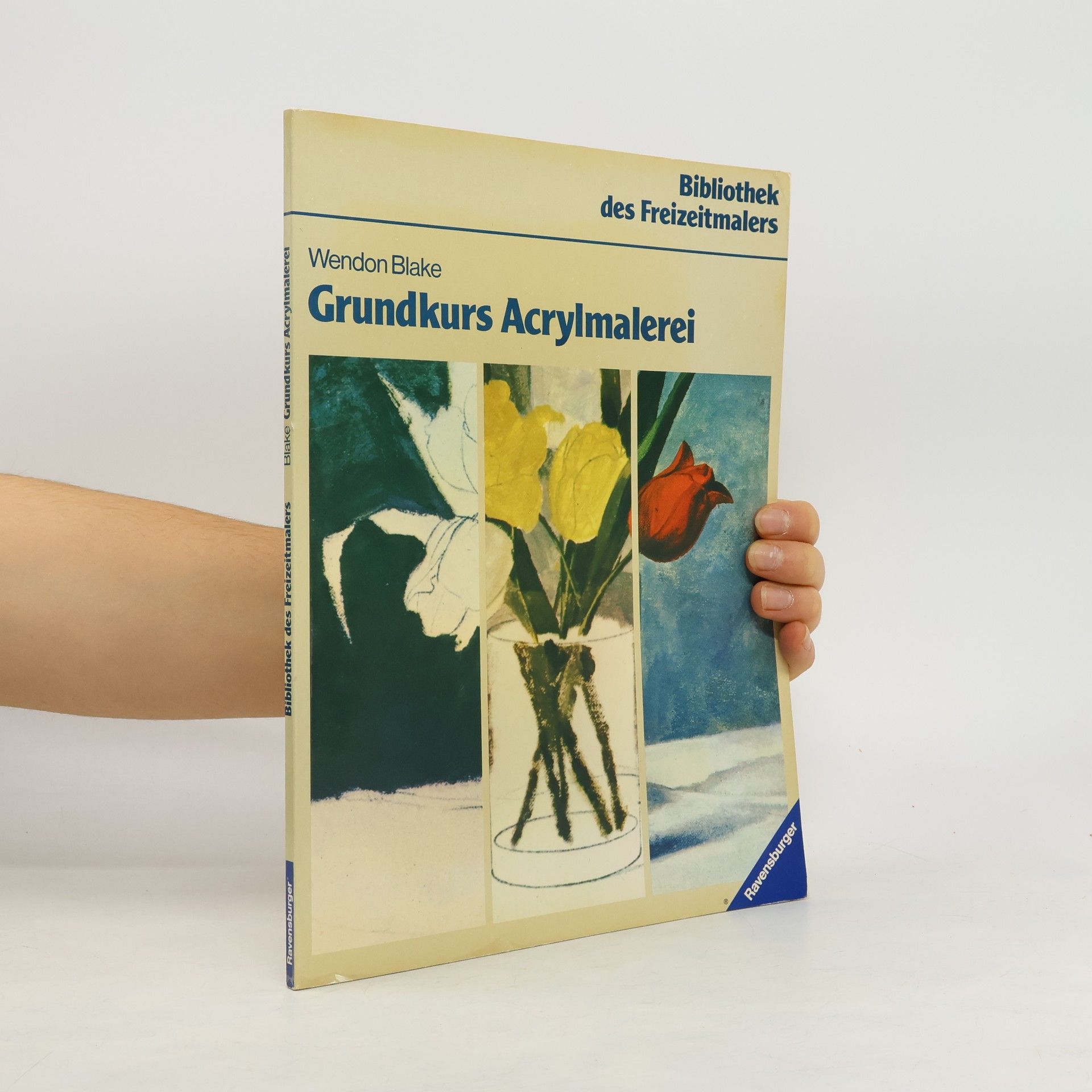 Wendon Blake Grundkurs Acrylmalerei